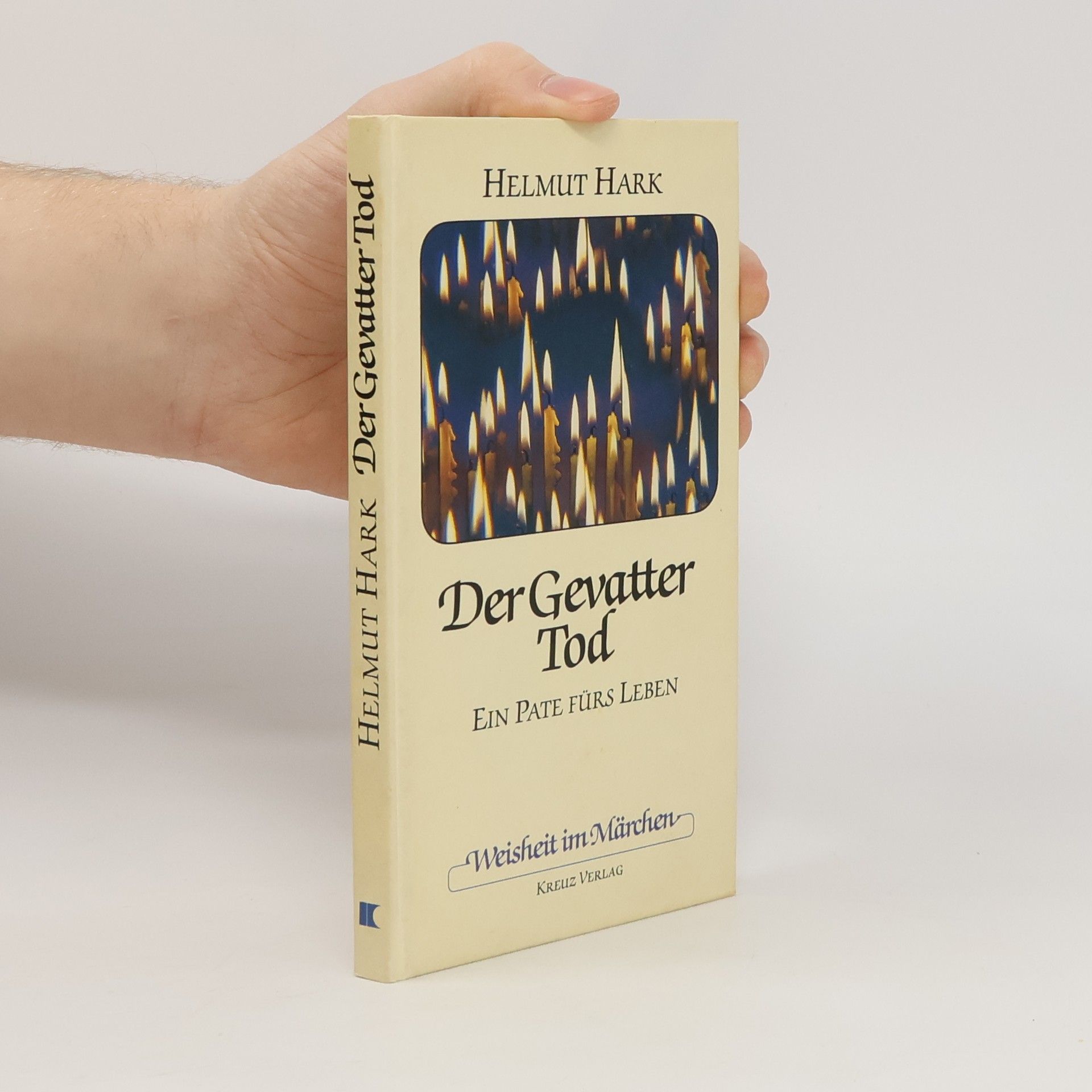 Helmut Hark Weisheit im Märchen: Der Gevatter Tod