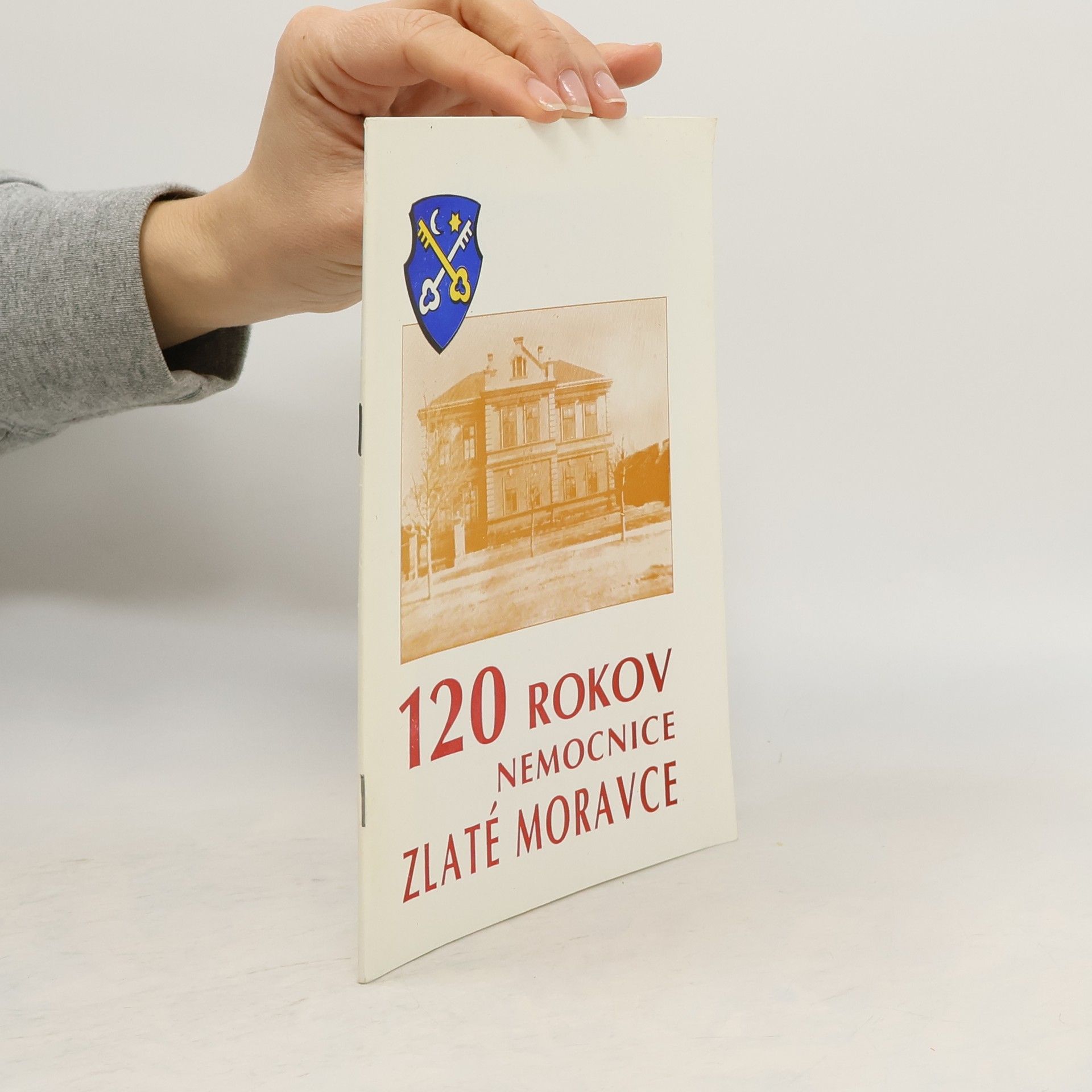 Various authors 120 rokov nemocnice Zlaté Moravce