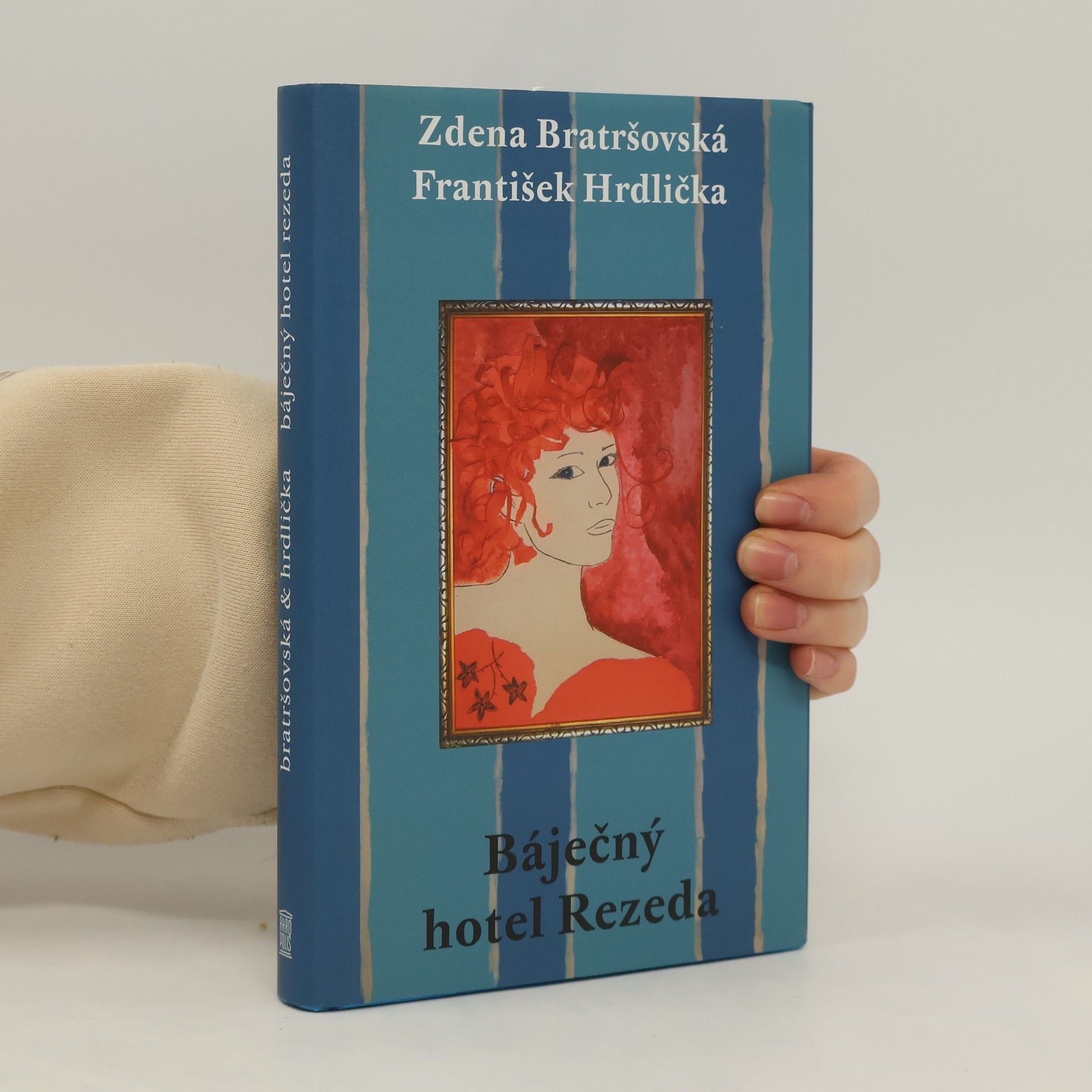 Zdena Bratršovská Báječný hotel Rezeda