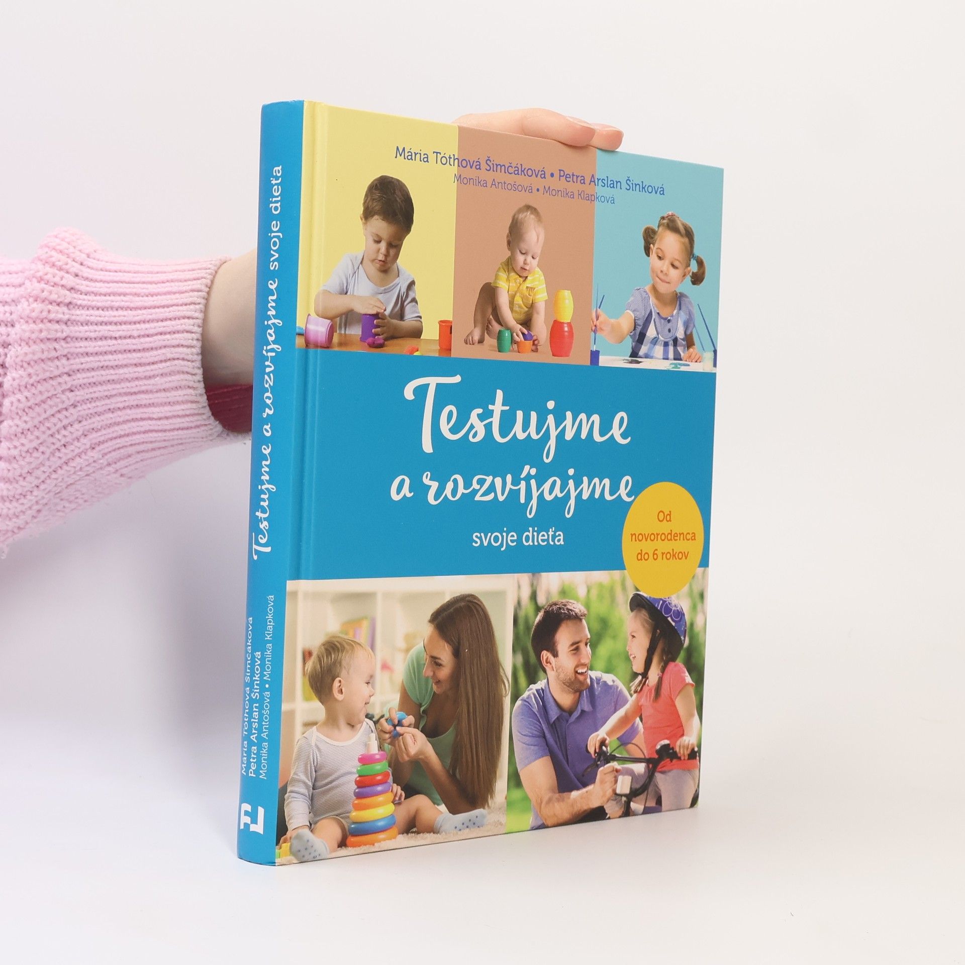 Autorenkollektiv Testujme a rozvíjajme svoje dieťa