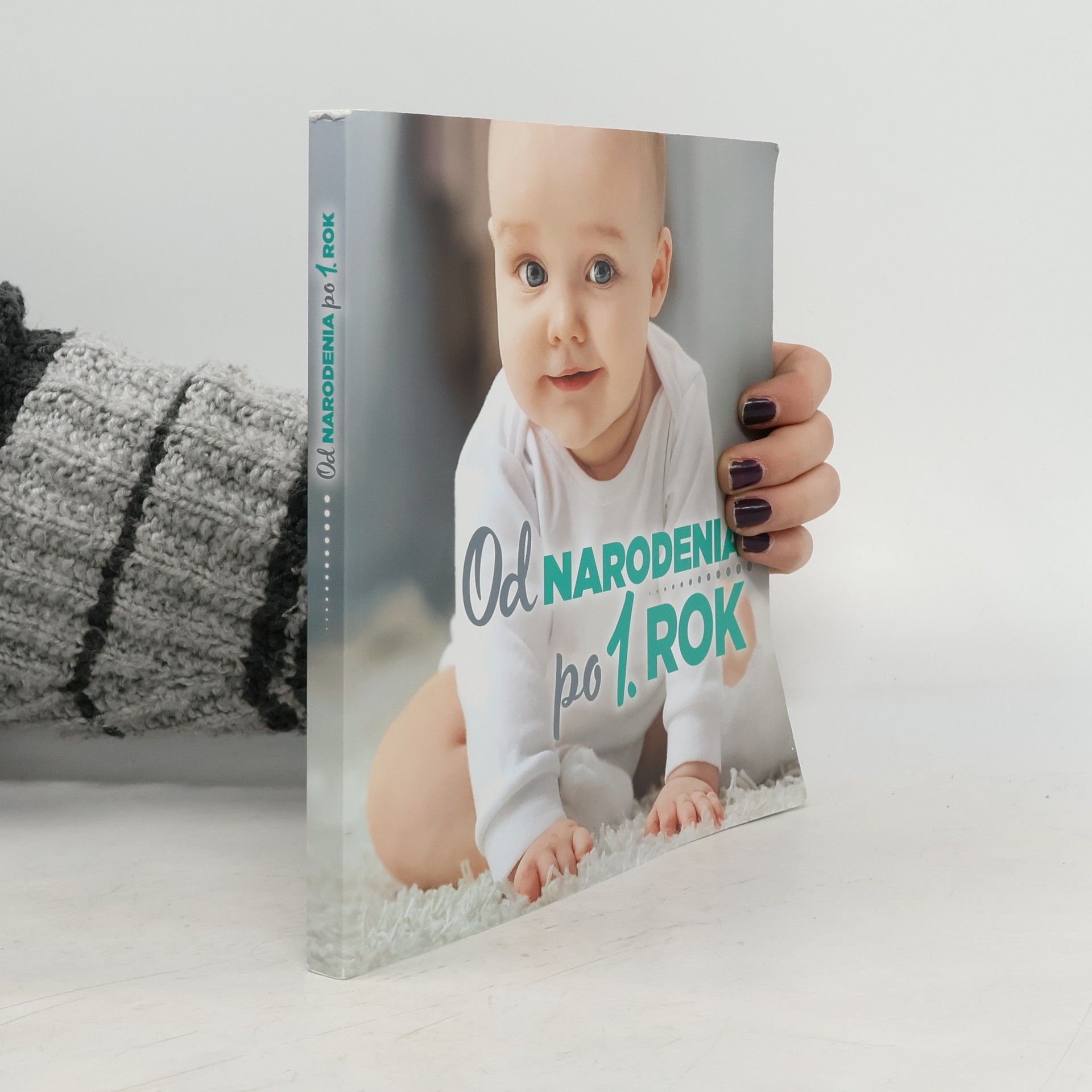 Gabriela Zelinková Od narodenia po 1. rok