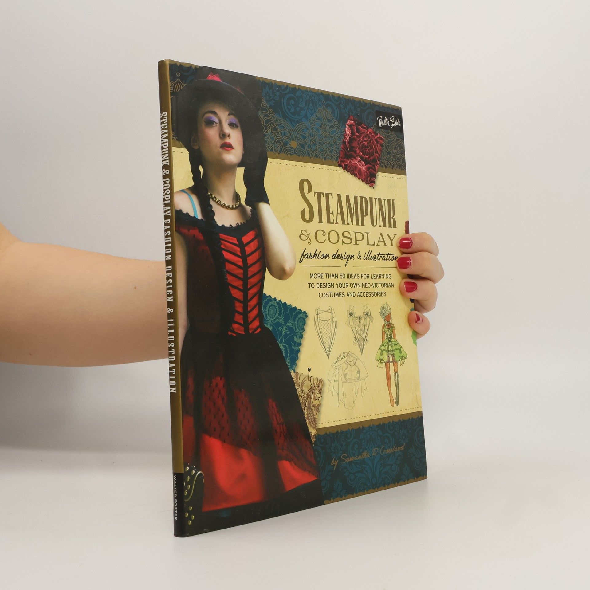 Samantha R. Crossland Steampunk & Cosplay Fashion Design & Illustration