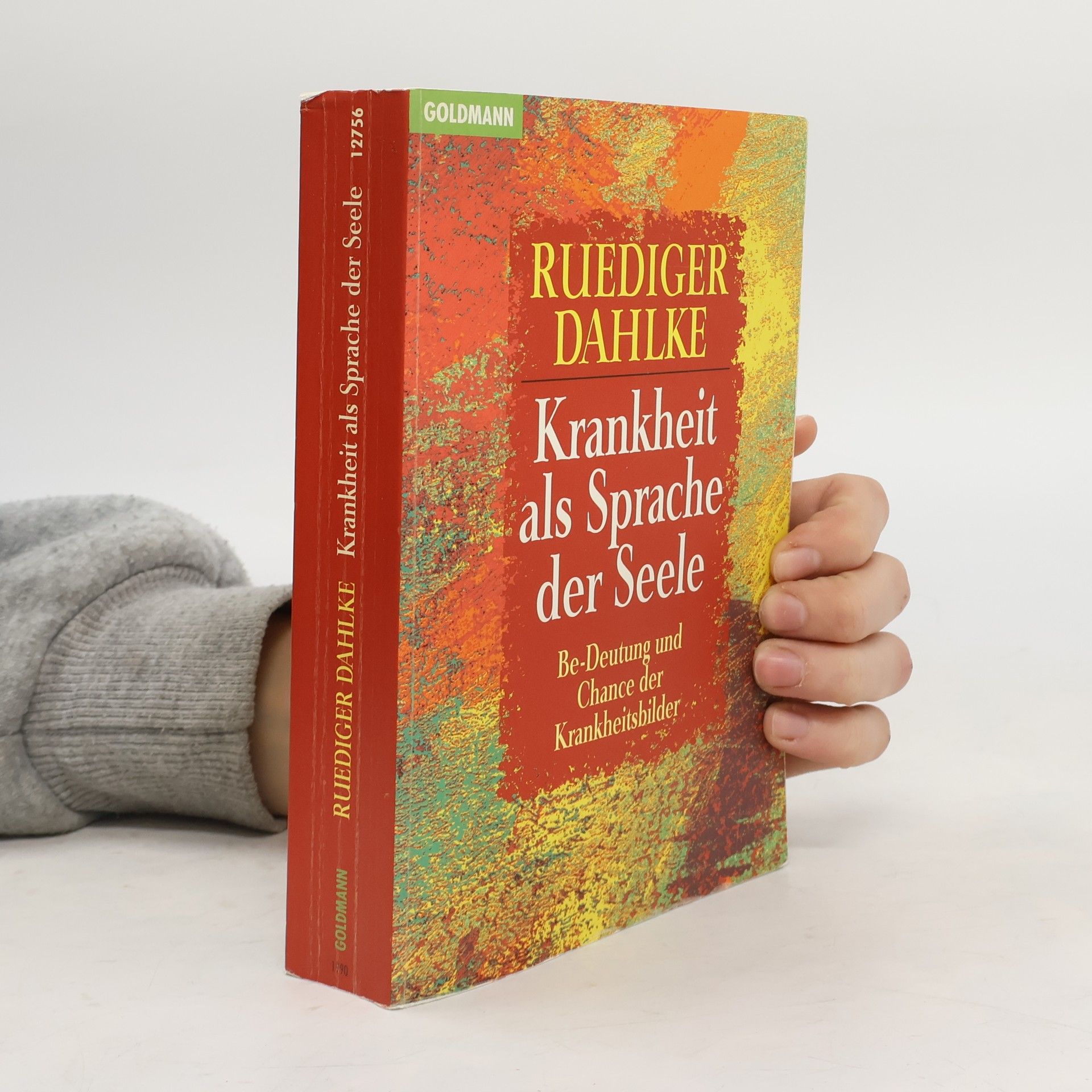 Ruediger Dahlke Krankheit als Sprache der Seele