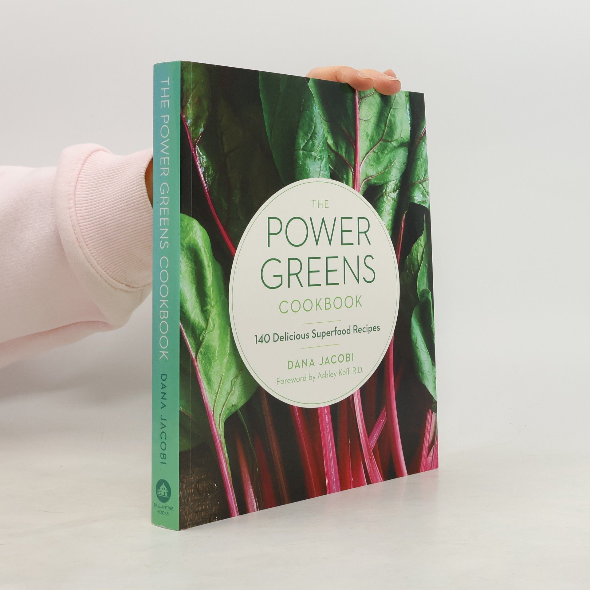 Dana Jacobi The Power Greens Cookbook