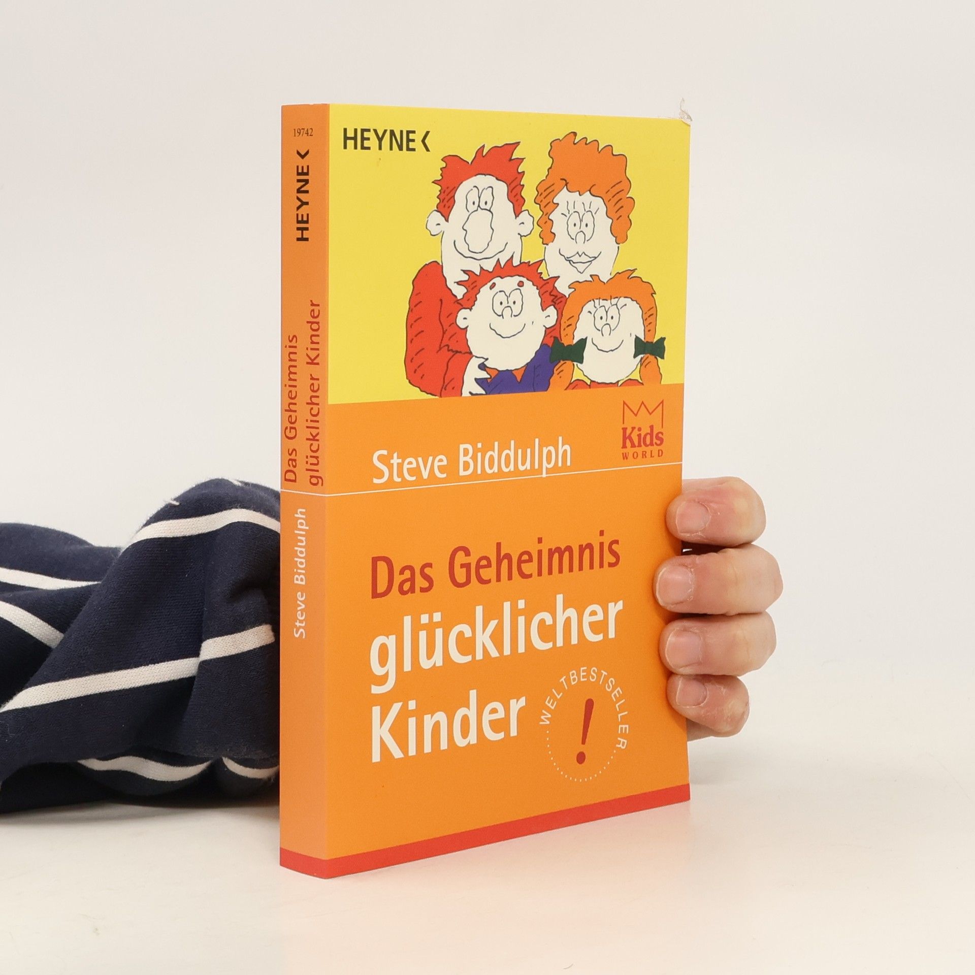 Steve Biddulph Das Geheimnis glücklicher Kinder