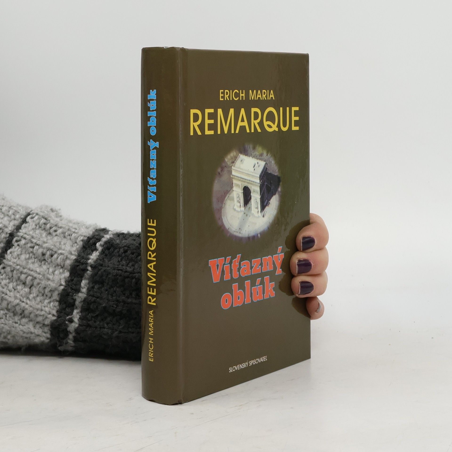 Erich Maria Remarque Víťazný oblúk