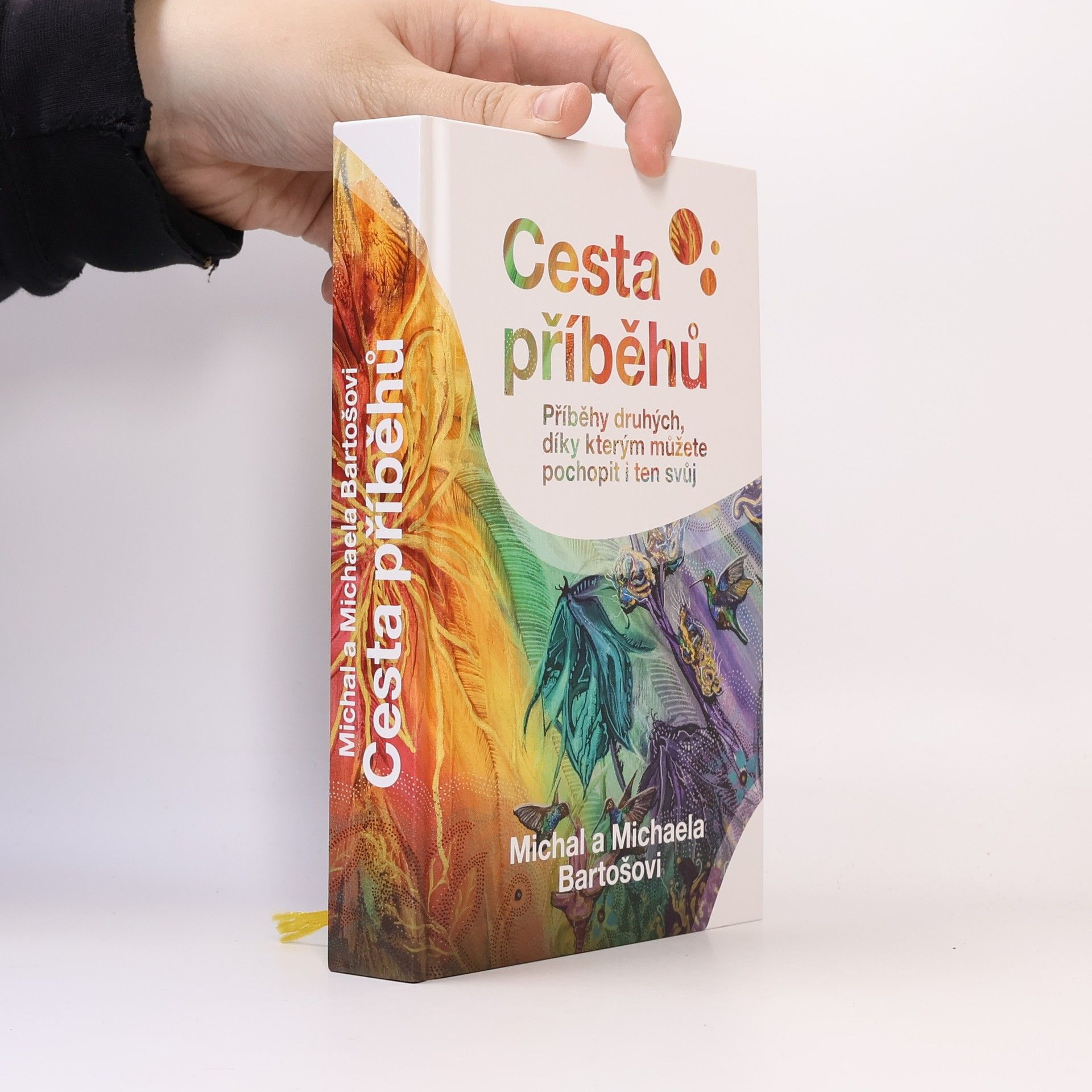 Michal Bartoš Cesta příběhů : Příběhy druhých, díky kterým můžete pochopit i ten svůj