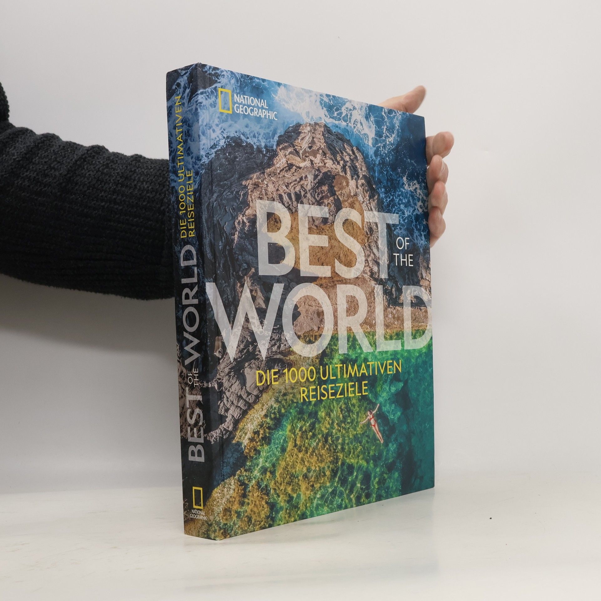 Kolektiv autorů National Geographic Best of the World. Die 1000 ultimativen Reiseziele