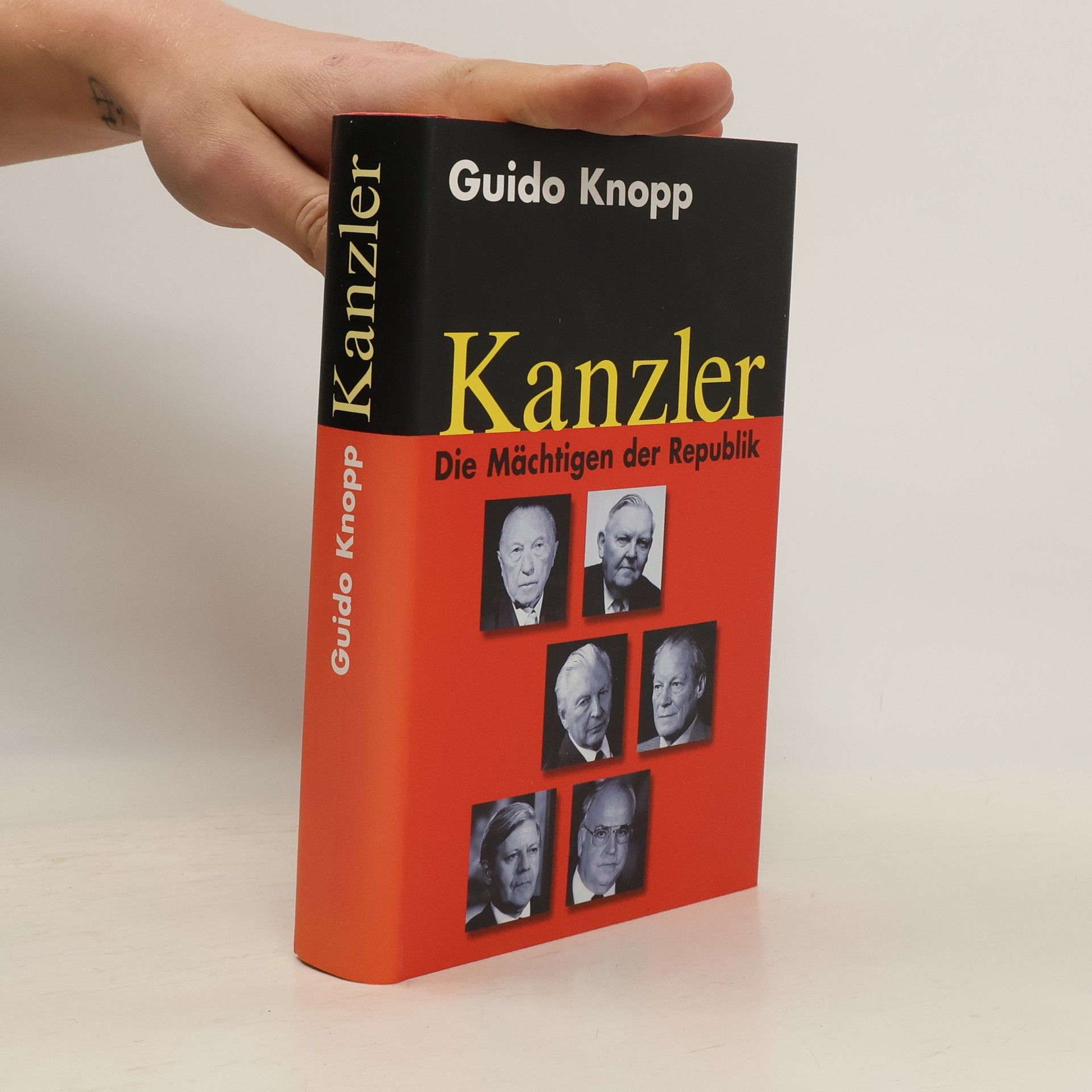 Guido Knopp Kanzler: Die Mächtigen der Republik