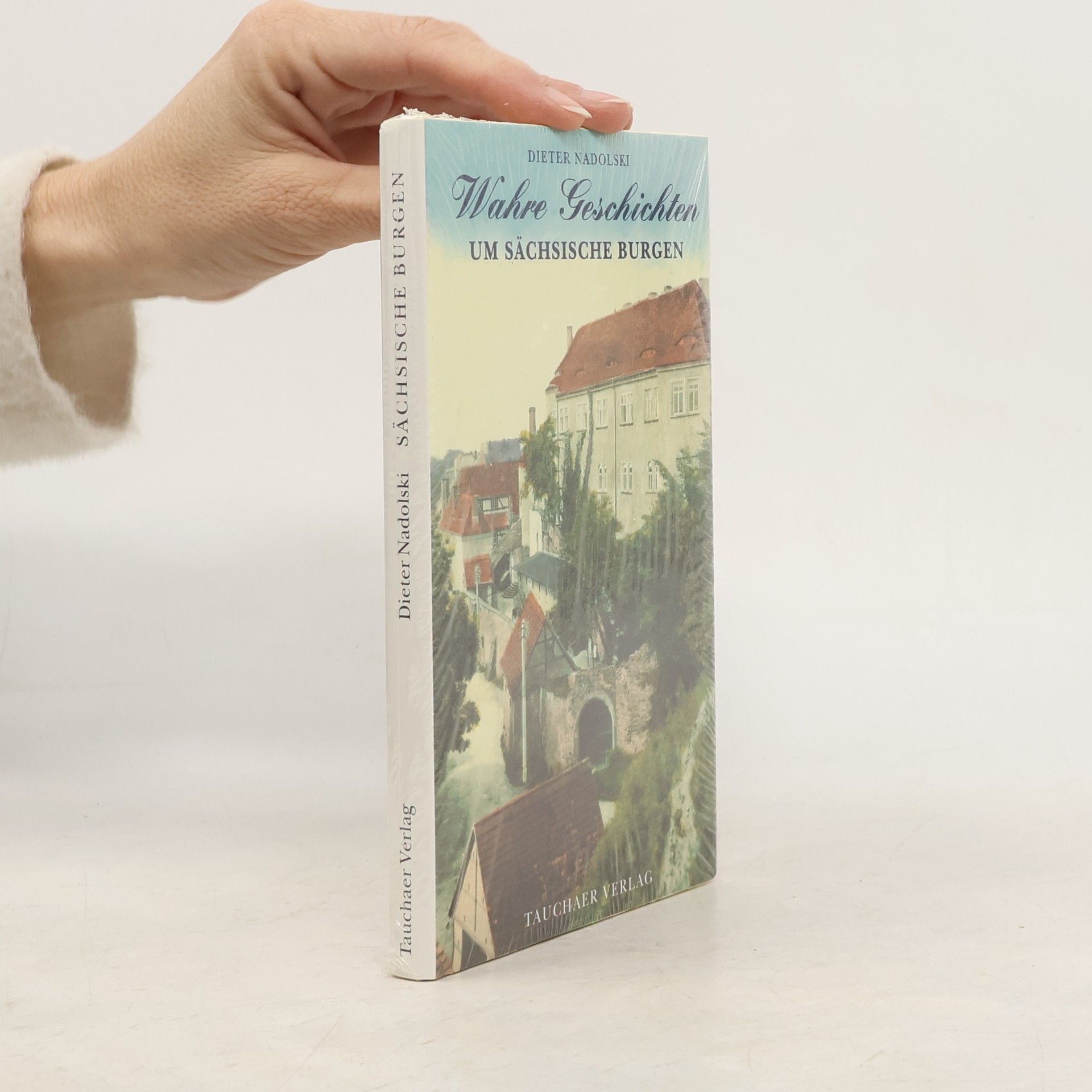 Wahre Geschichten um sächsische Burgen