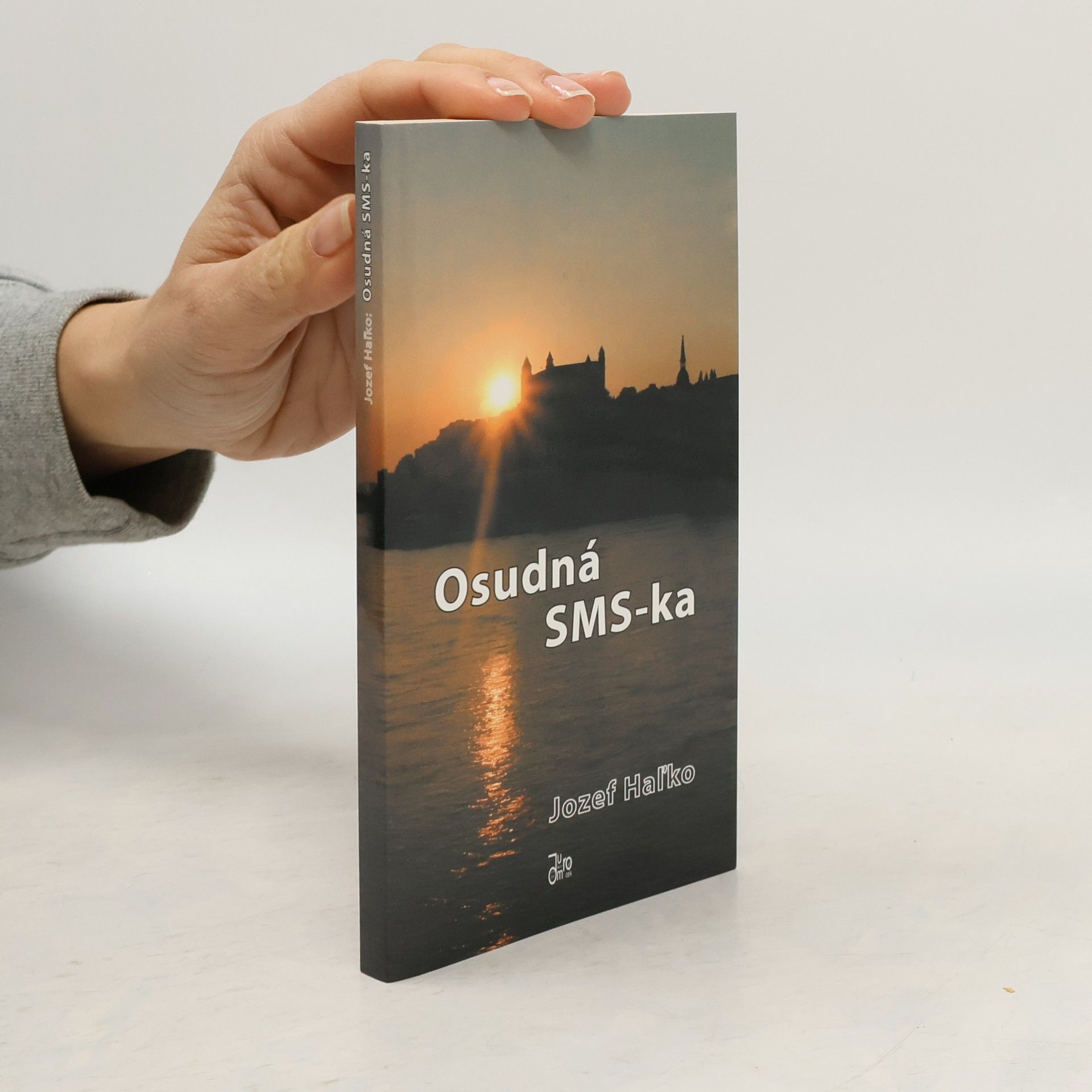 Jozef Haľko Osudná SMS-ka