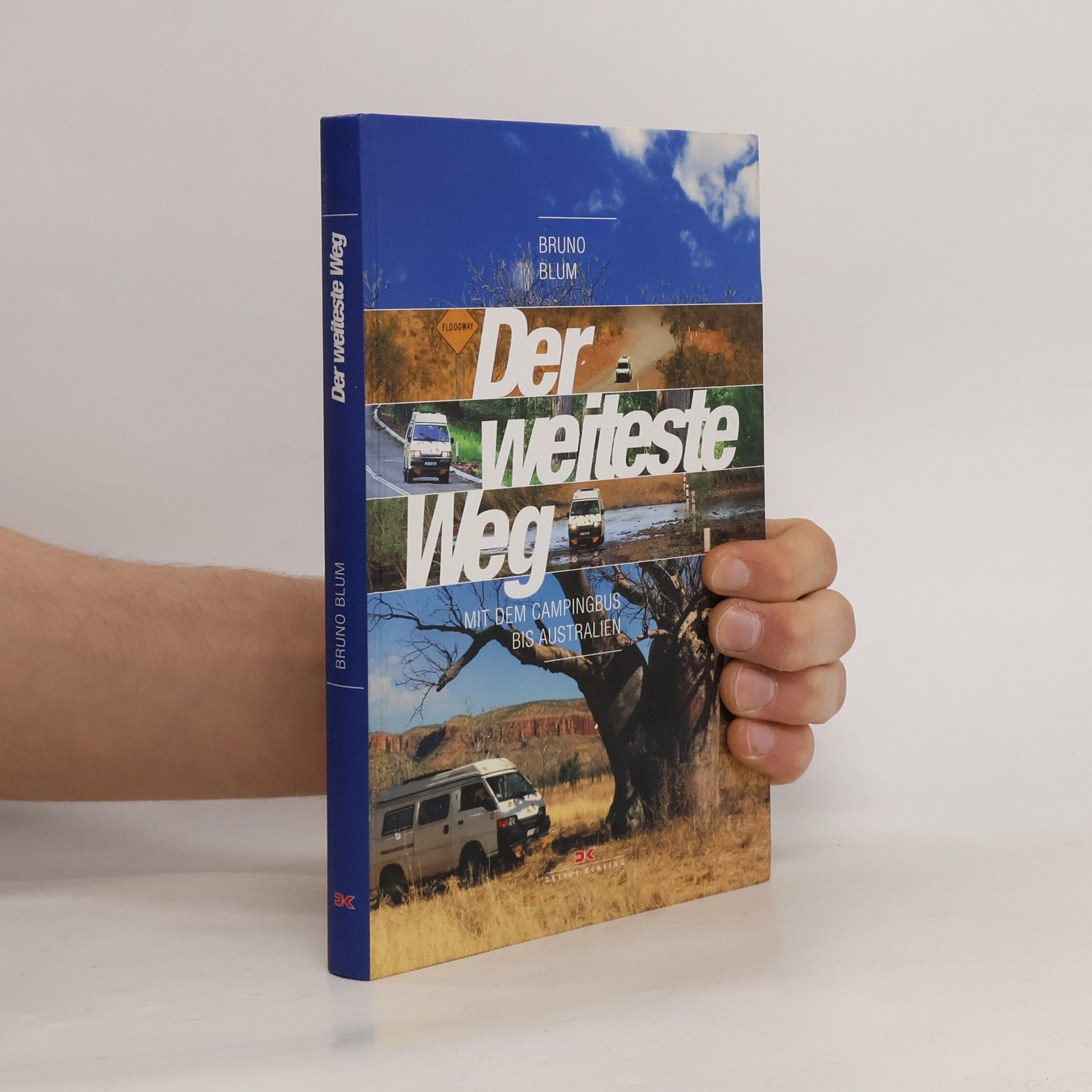 Bruno Blum Der weiteste Weg