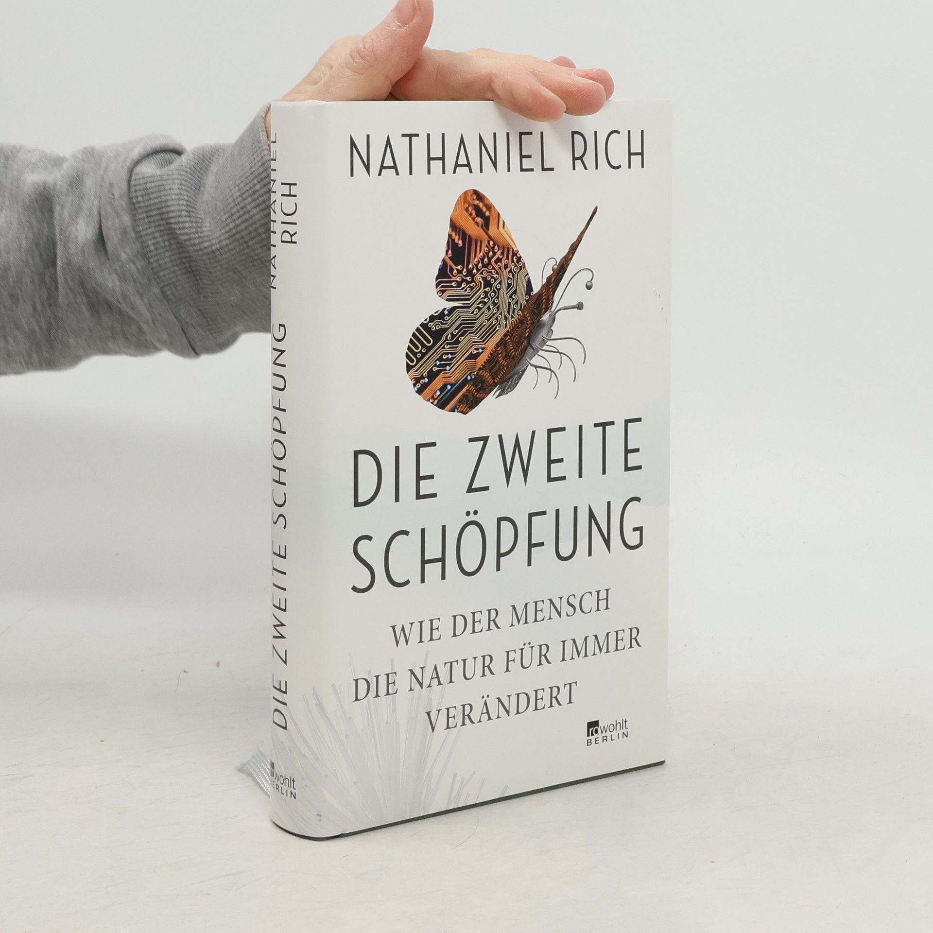 Nathaniel Rich Die zweite Schöpfung