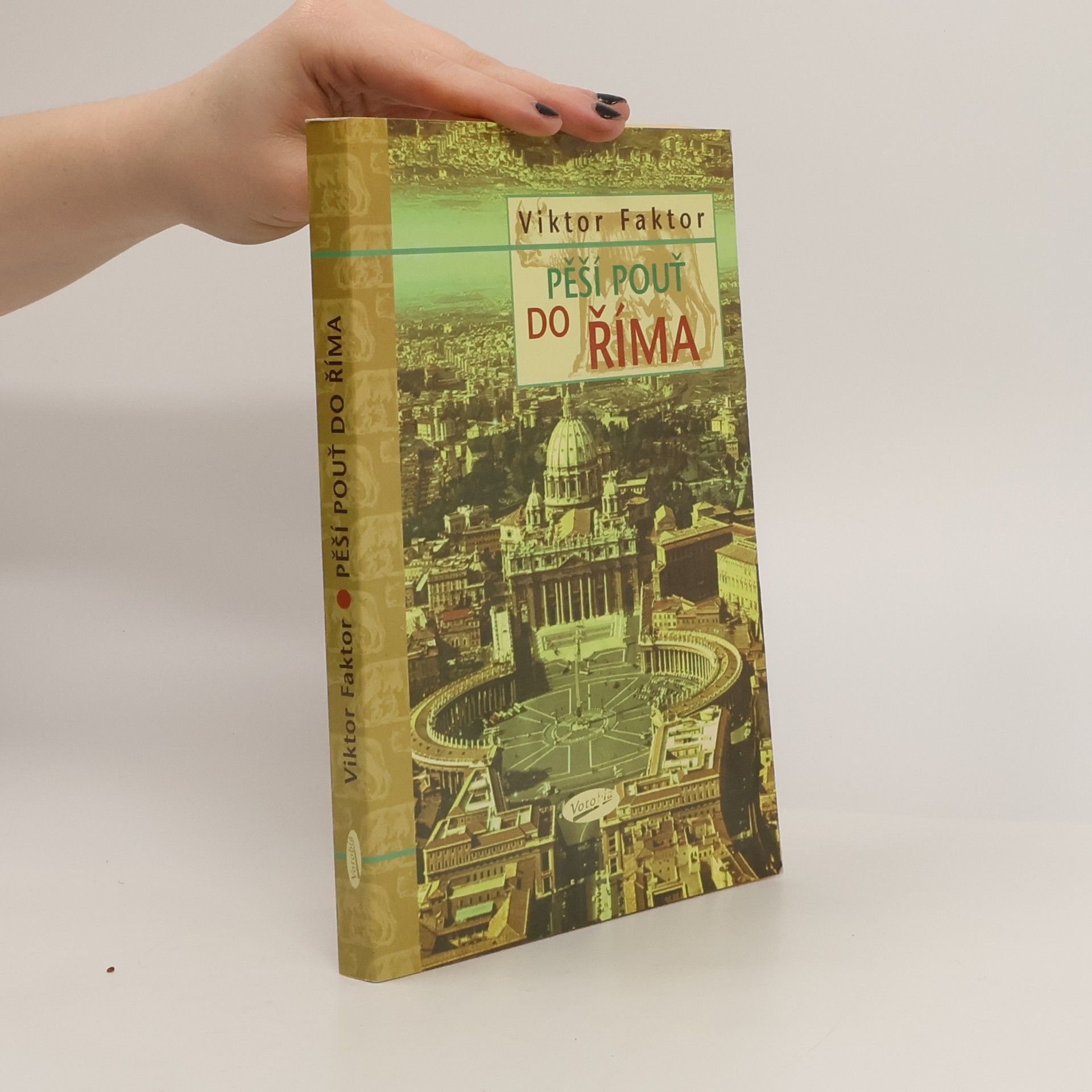 Viktor Faktor Pěší pouť do Říma
