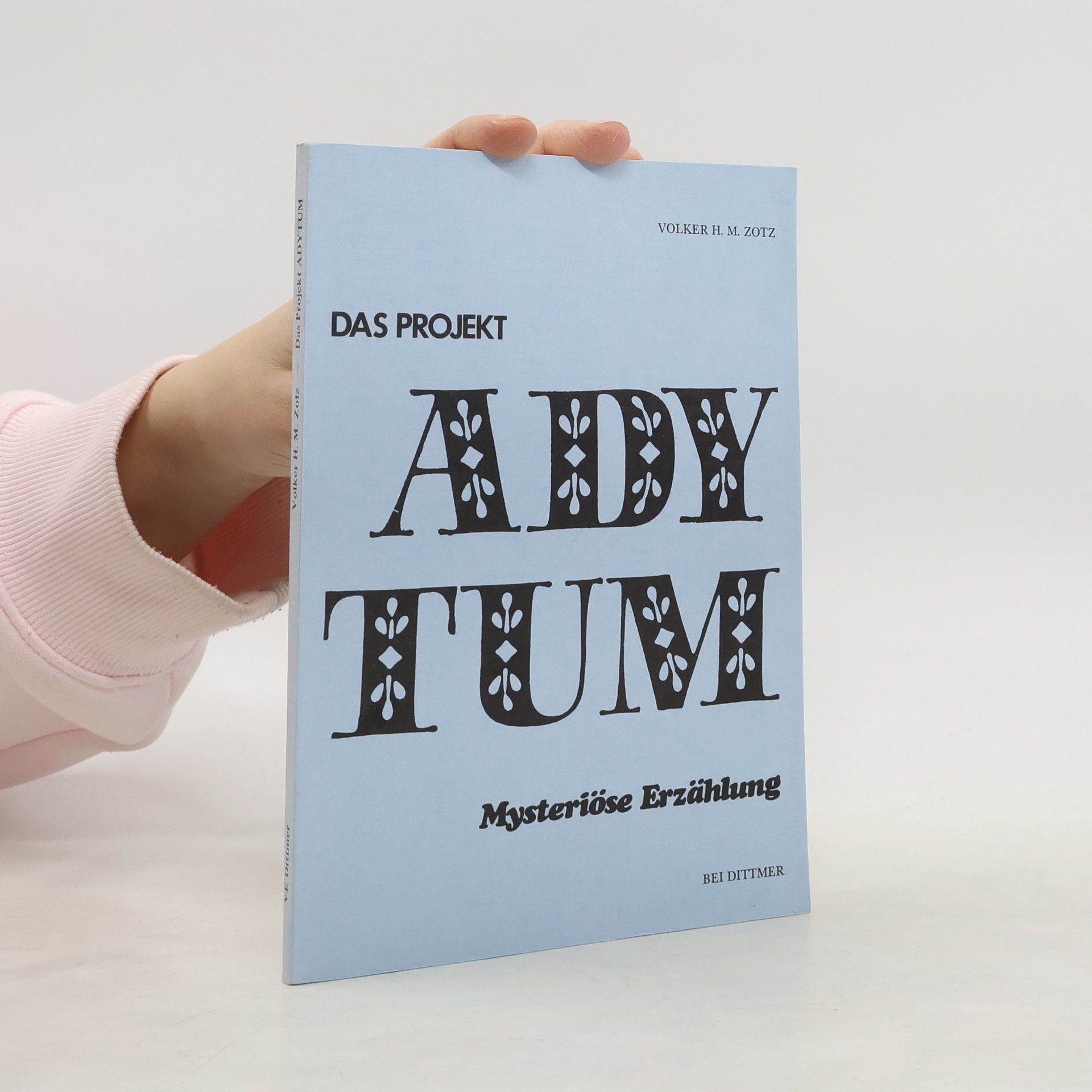 Das Projekt Adytum