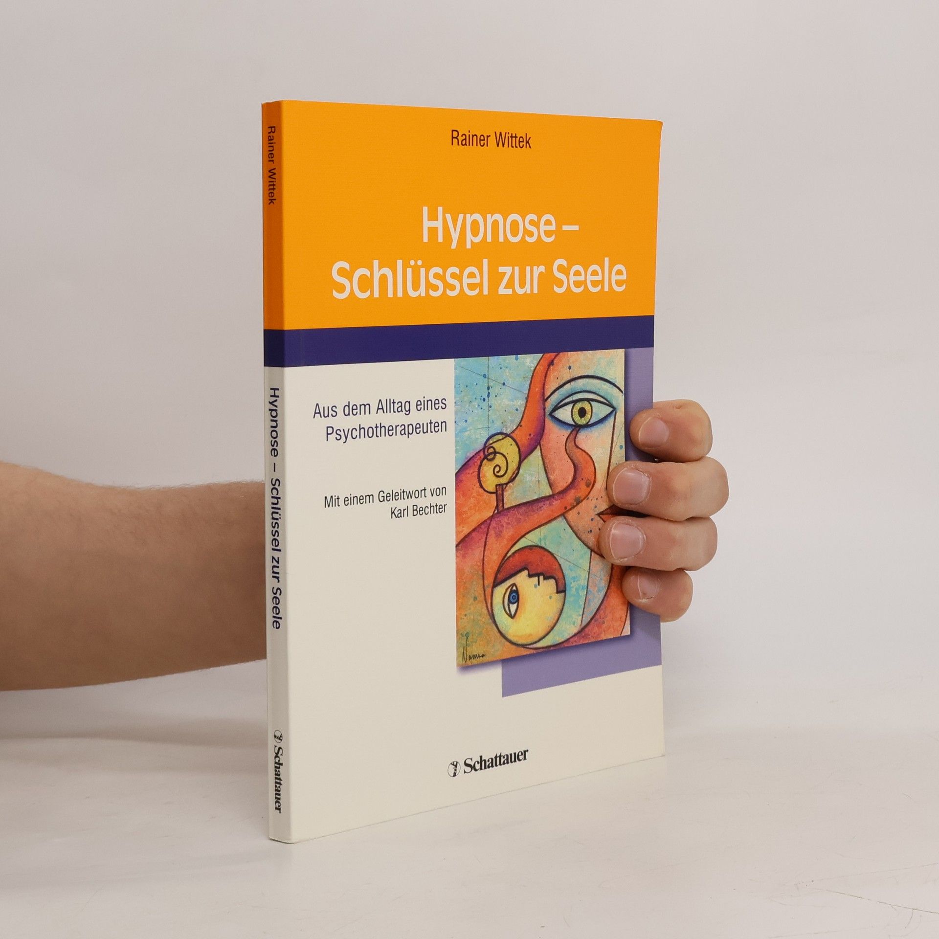 Rainer Wittek Hypnose - Schlüssel zur Seele