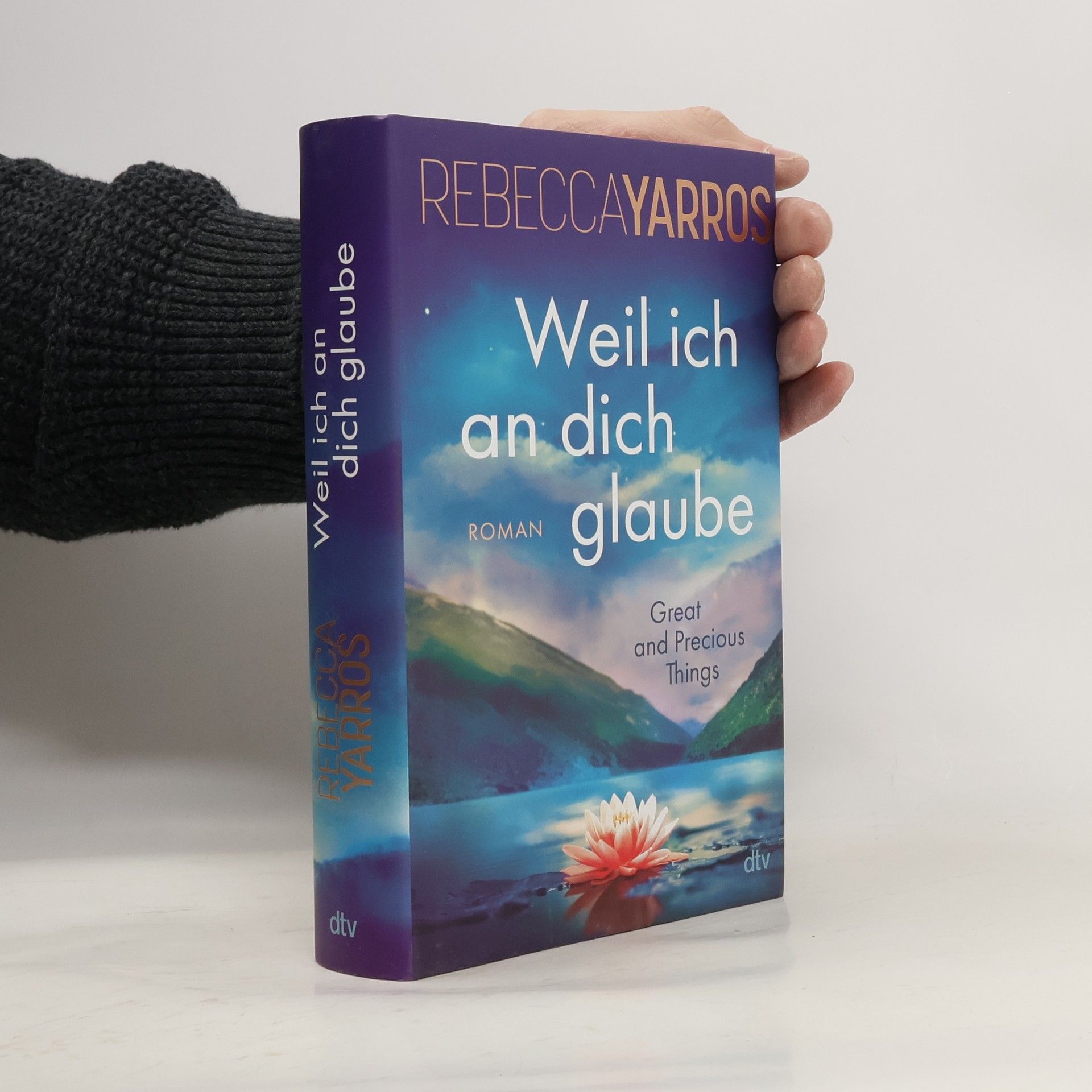 Rebecca Yarros Weil ich an dich glaube