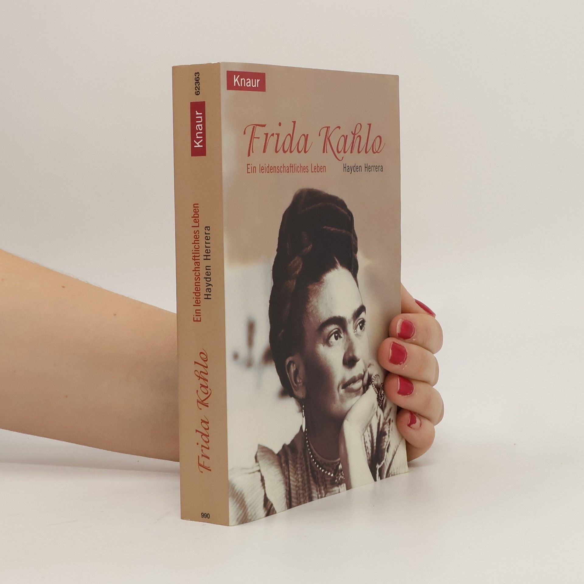 Hayden Herrera Frida Kahlo: Ein leidenschaftliches Leben