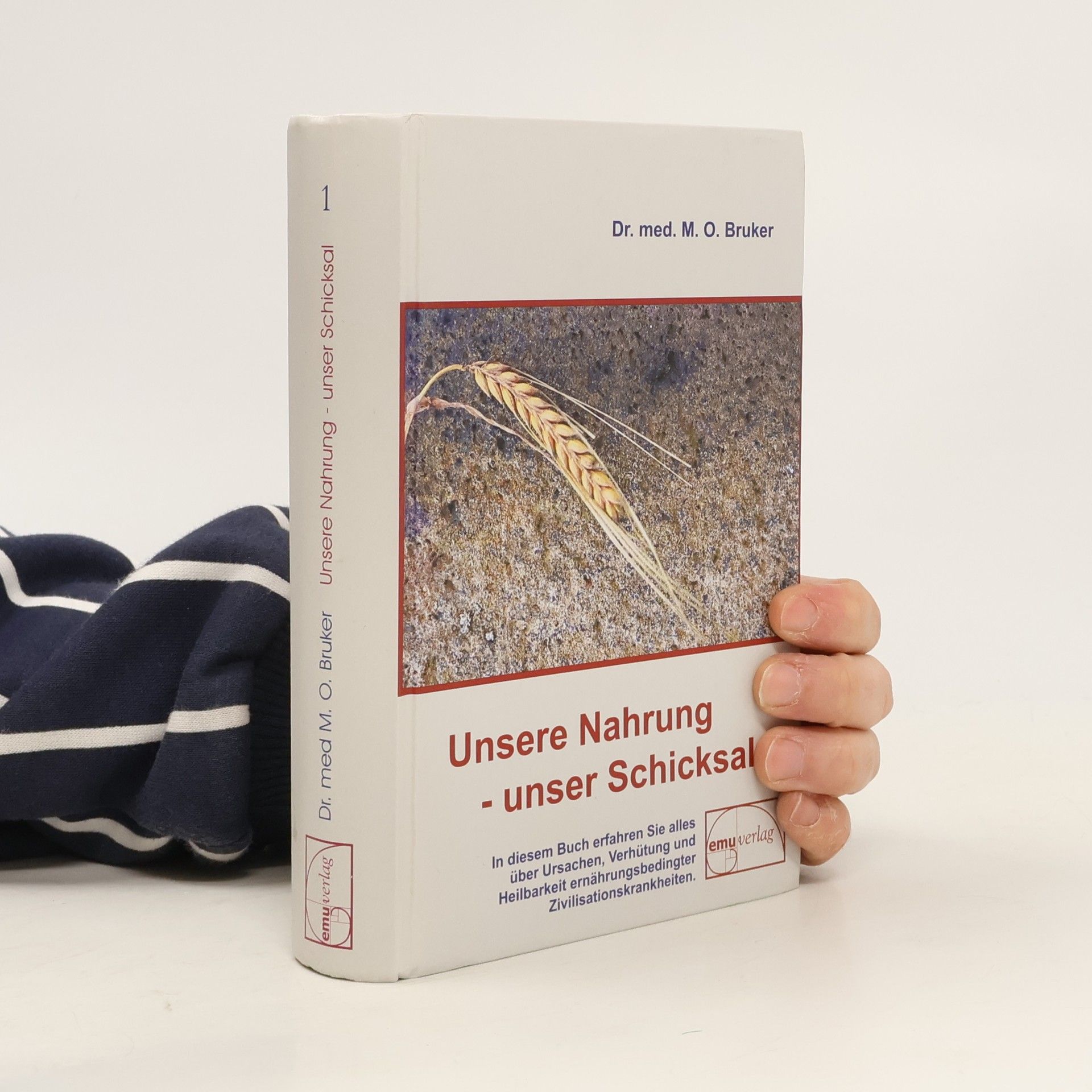 Max O. Bruker Unsere Nahrung - unser Schicksal