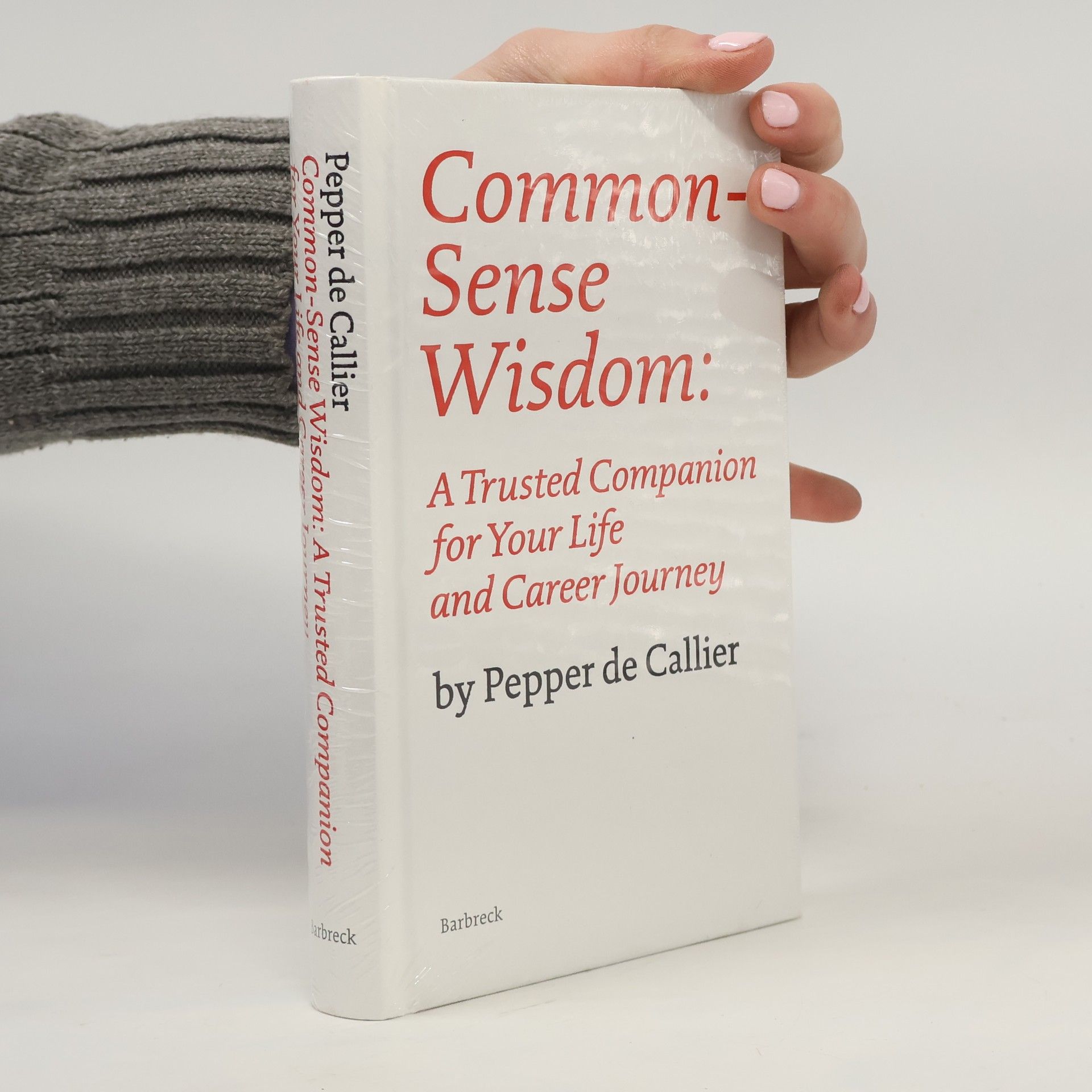 Pepper de Callier Common Sense Wisdom