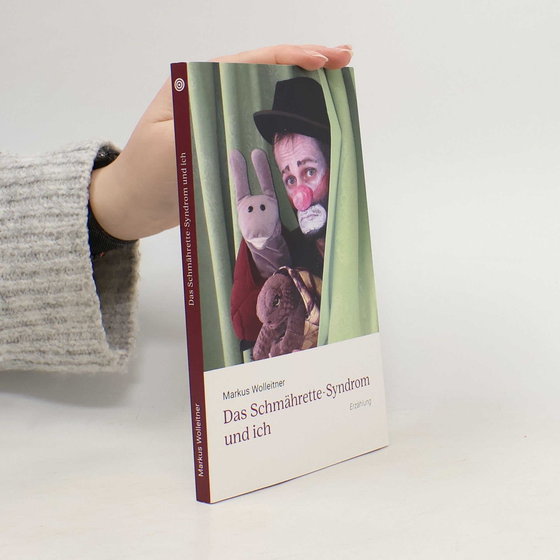 Markus Wolleitner Das Schmährette-Syndrom und ich