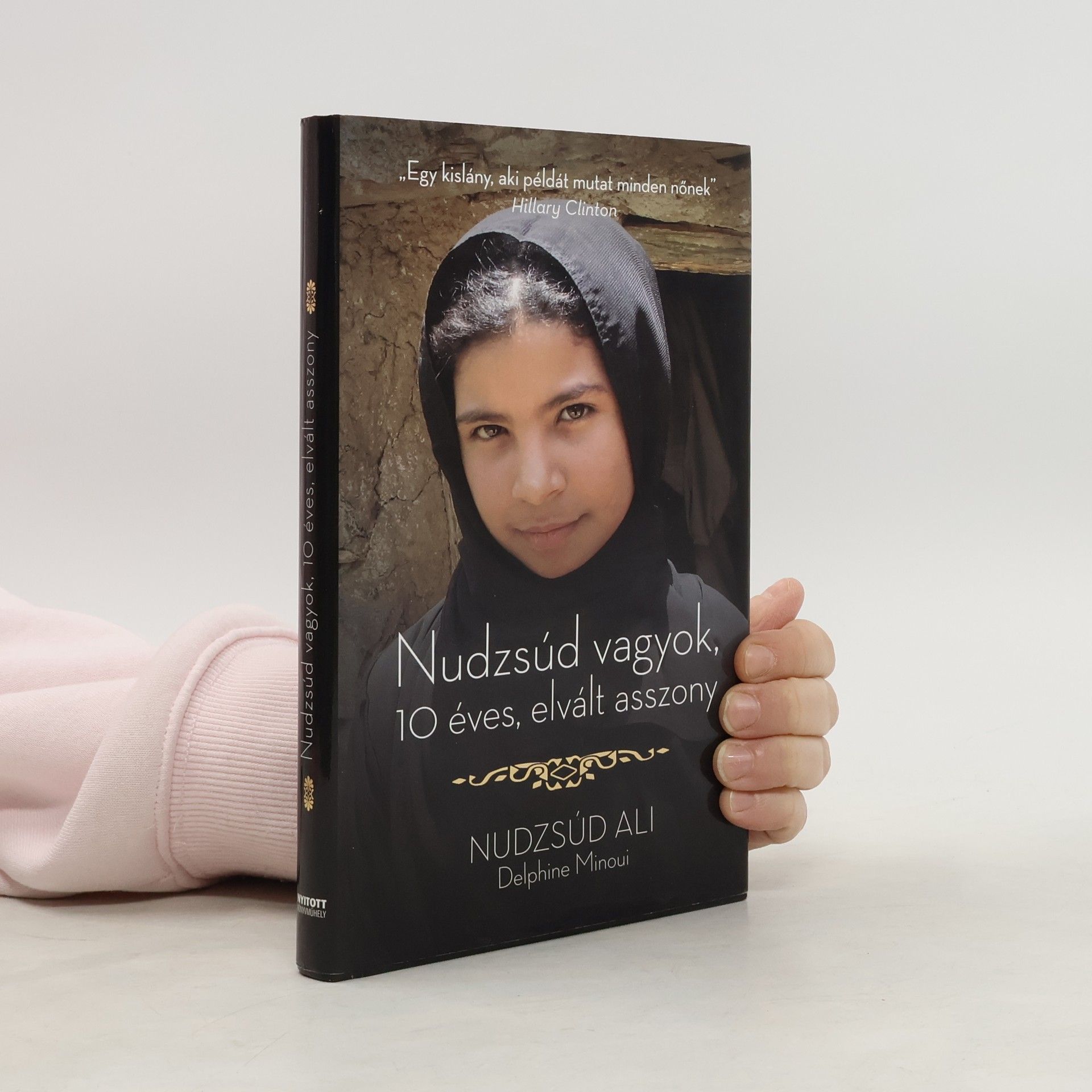 Nudzsúd Ali Nudzsúd vagyok, 10 éves elvált asszony