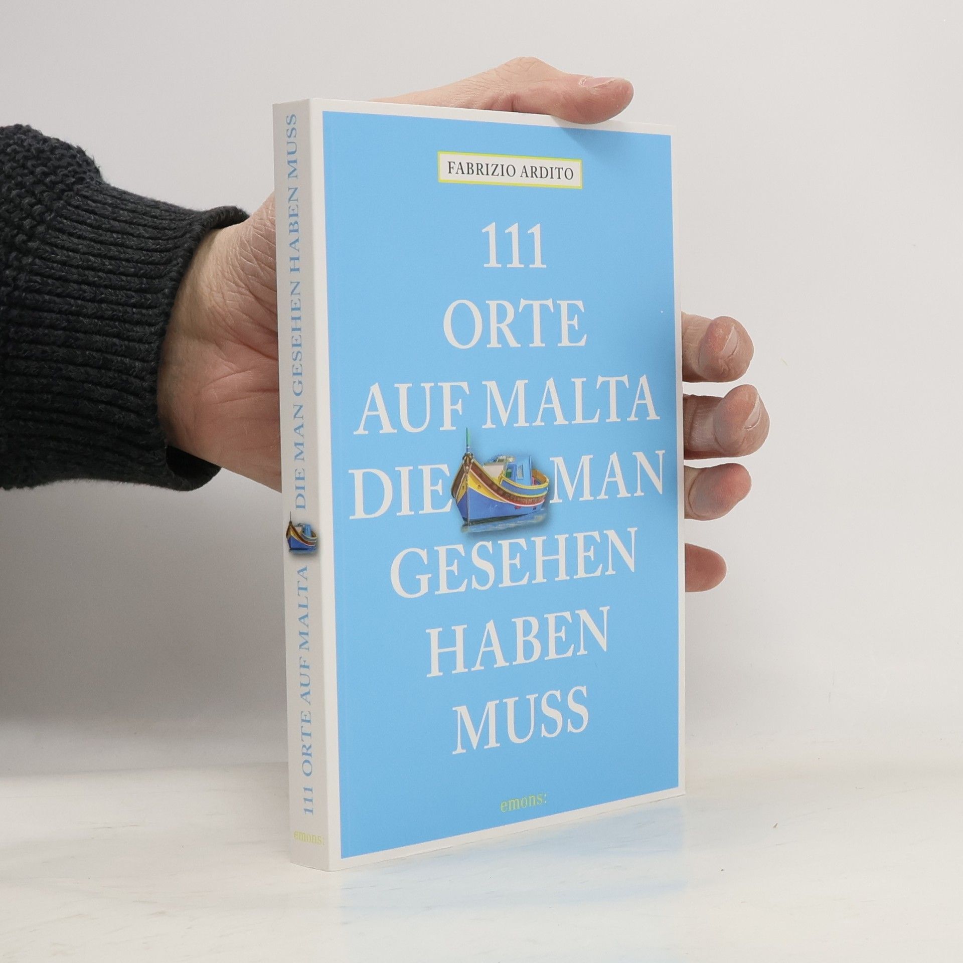 Fabrizio Ardito 111 Orte auf Malta, die man gesehen haben muss