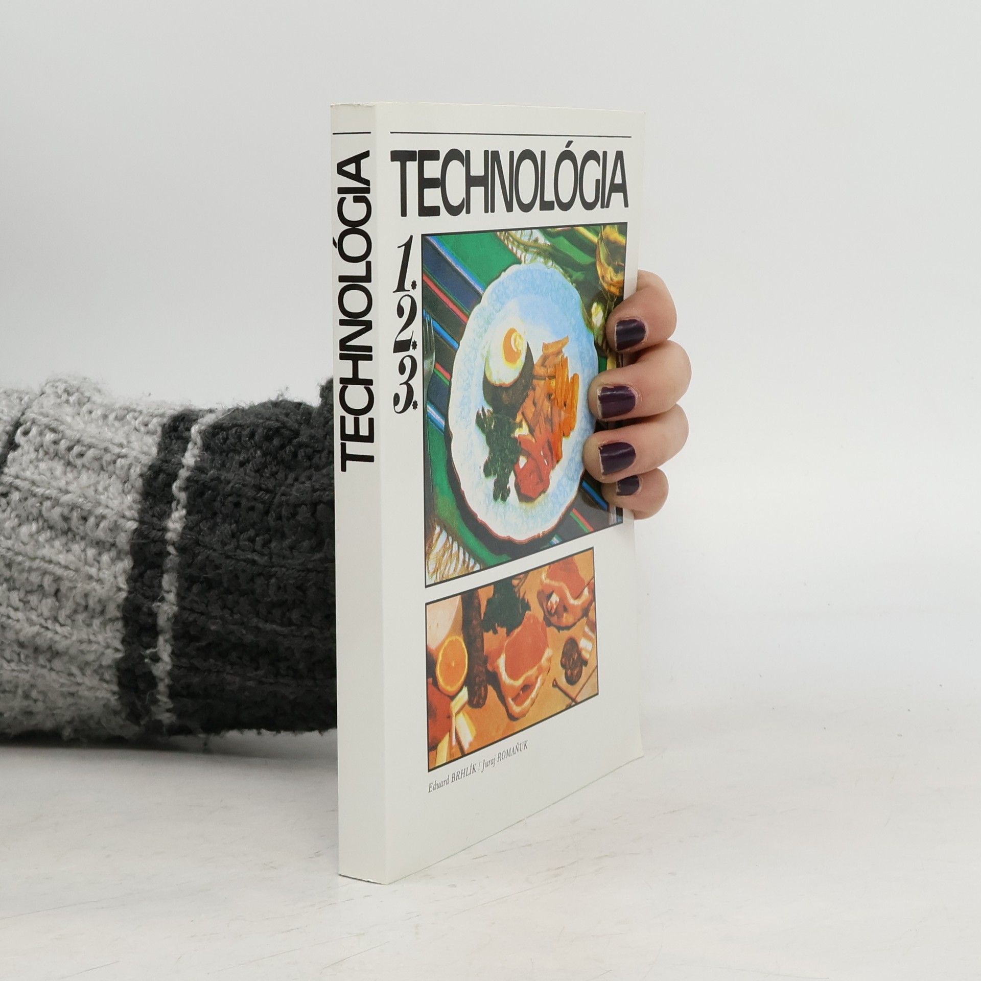 Eduard Brhlík Technológia pre 1. 2. 3. ročník stredných odborných učilíšť