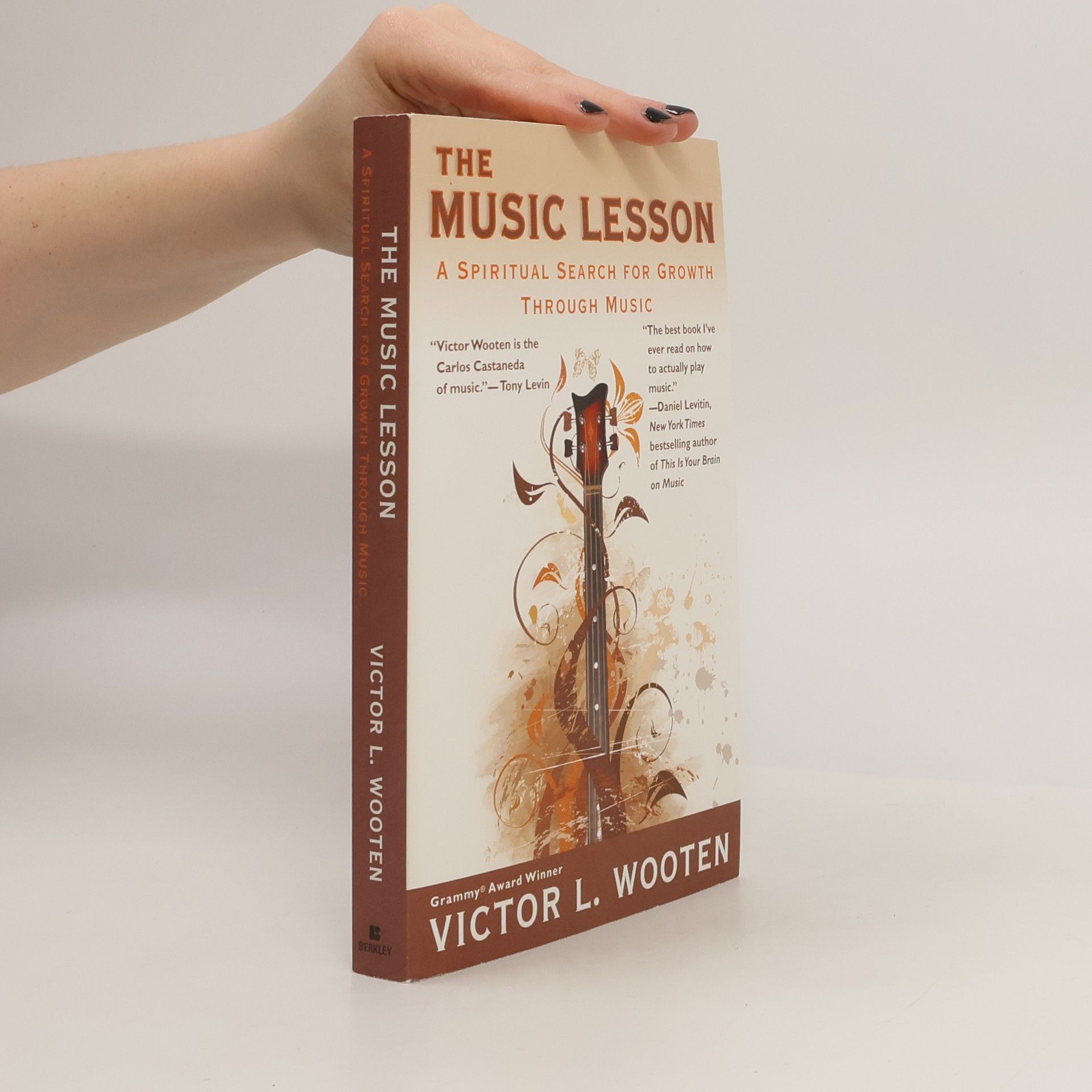 Victor L. Wooten The Music Lesson. A Spiritual Search For Growth Through Music