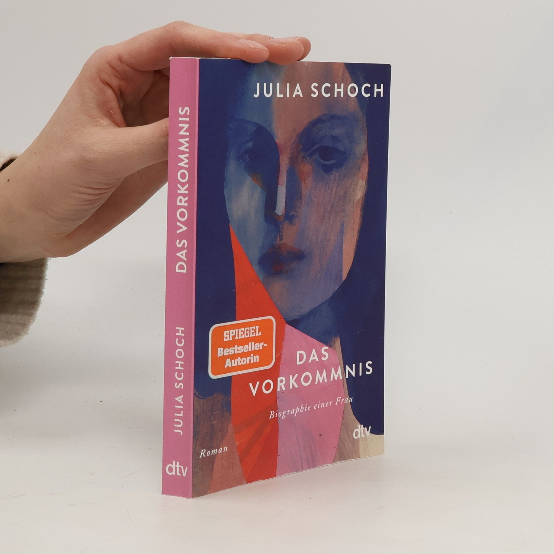 Julia Schoch Das Vorkommnis / Biographie einer Frau Bd.1