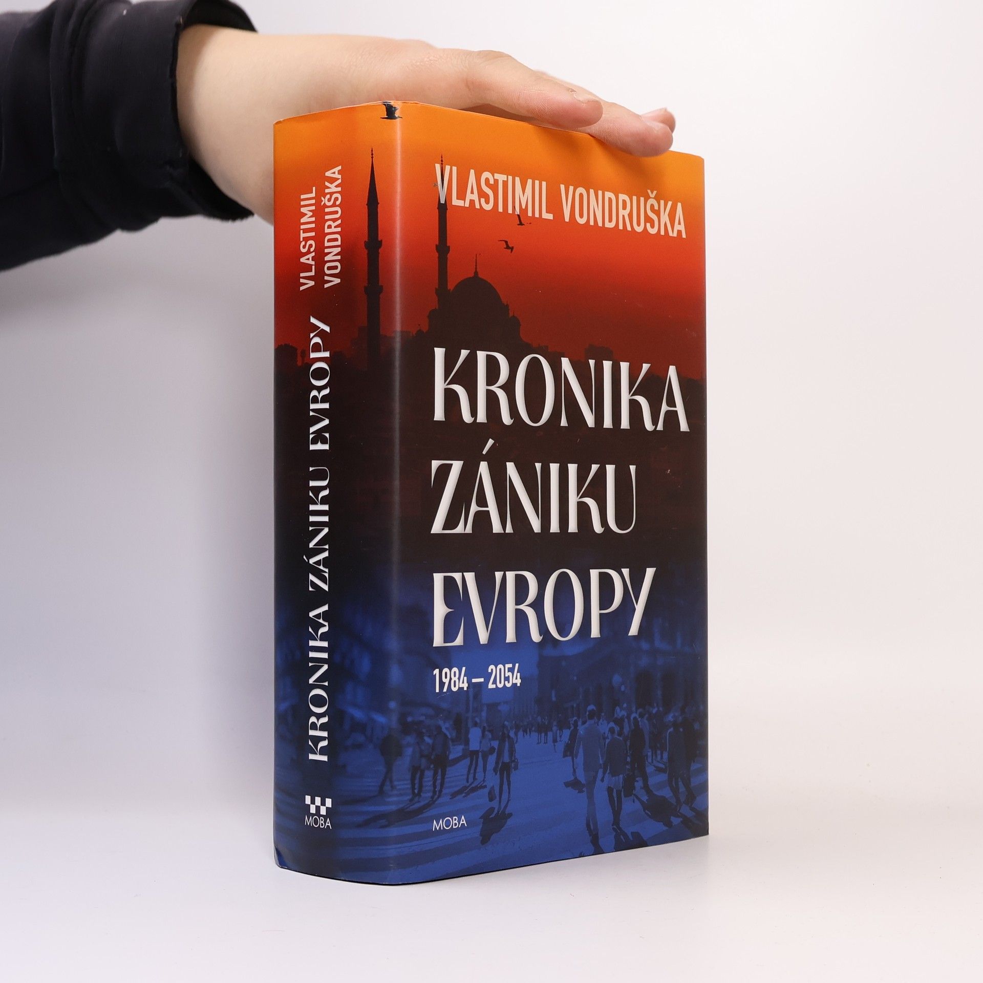 Vlastimil Vondruška Kronika zániku Evropy: 1984-2054
