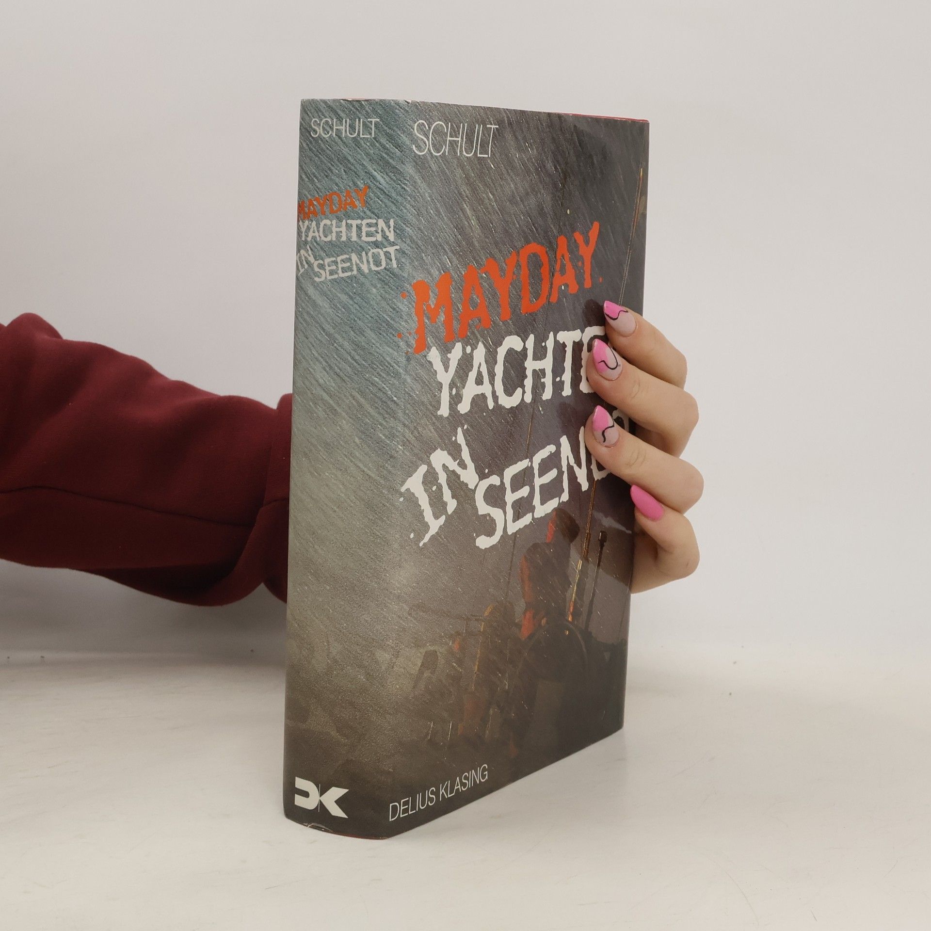 Joachim Schult Mayday - Yachten in Seenot