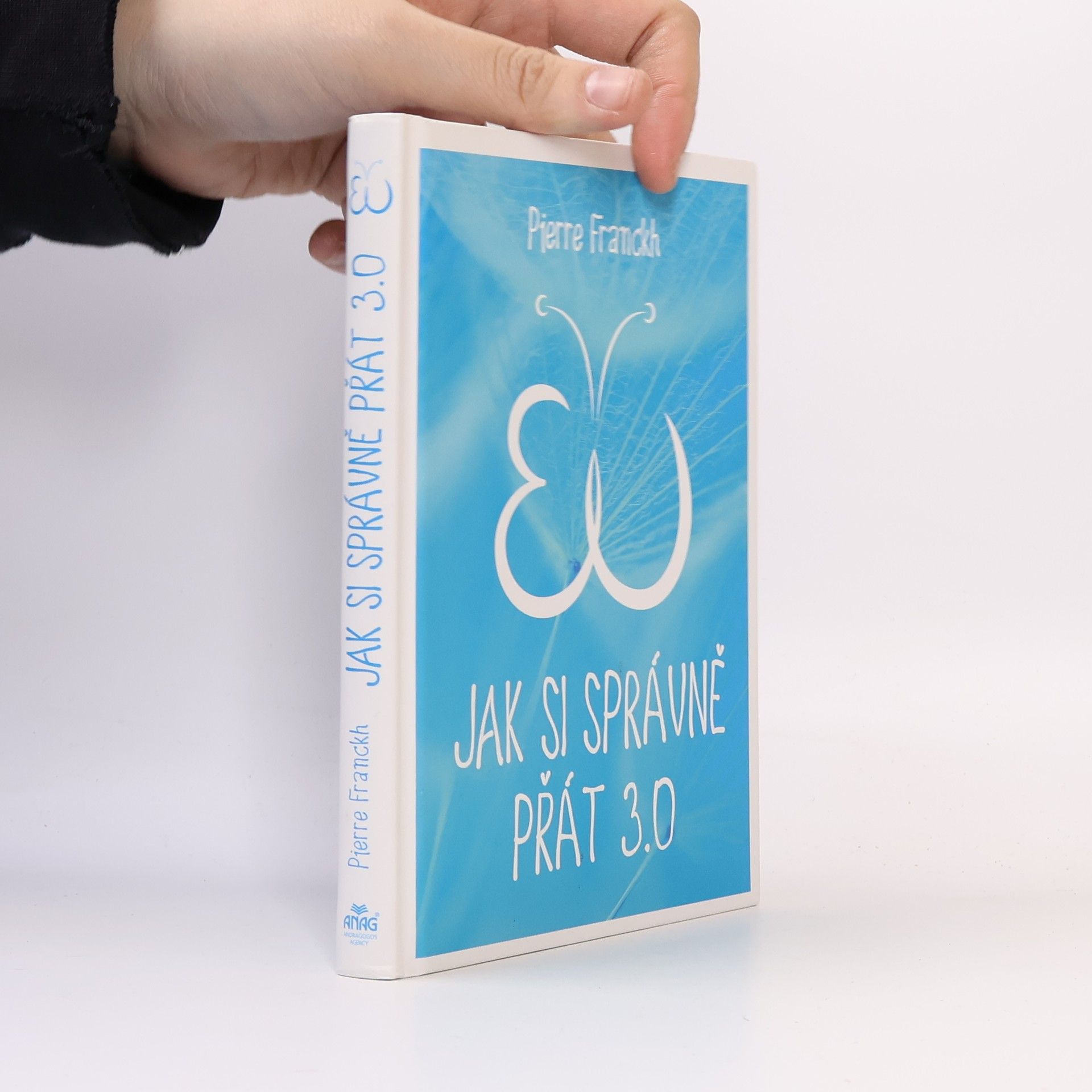 Pierre Franckh Jak si správně přát 3.0