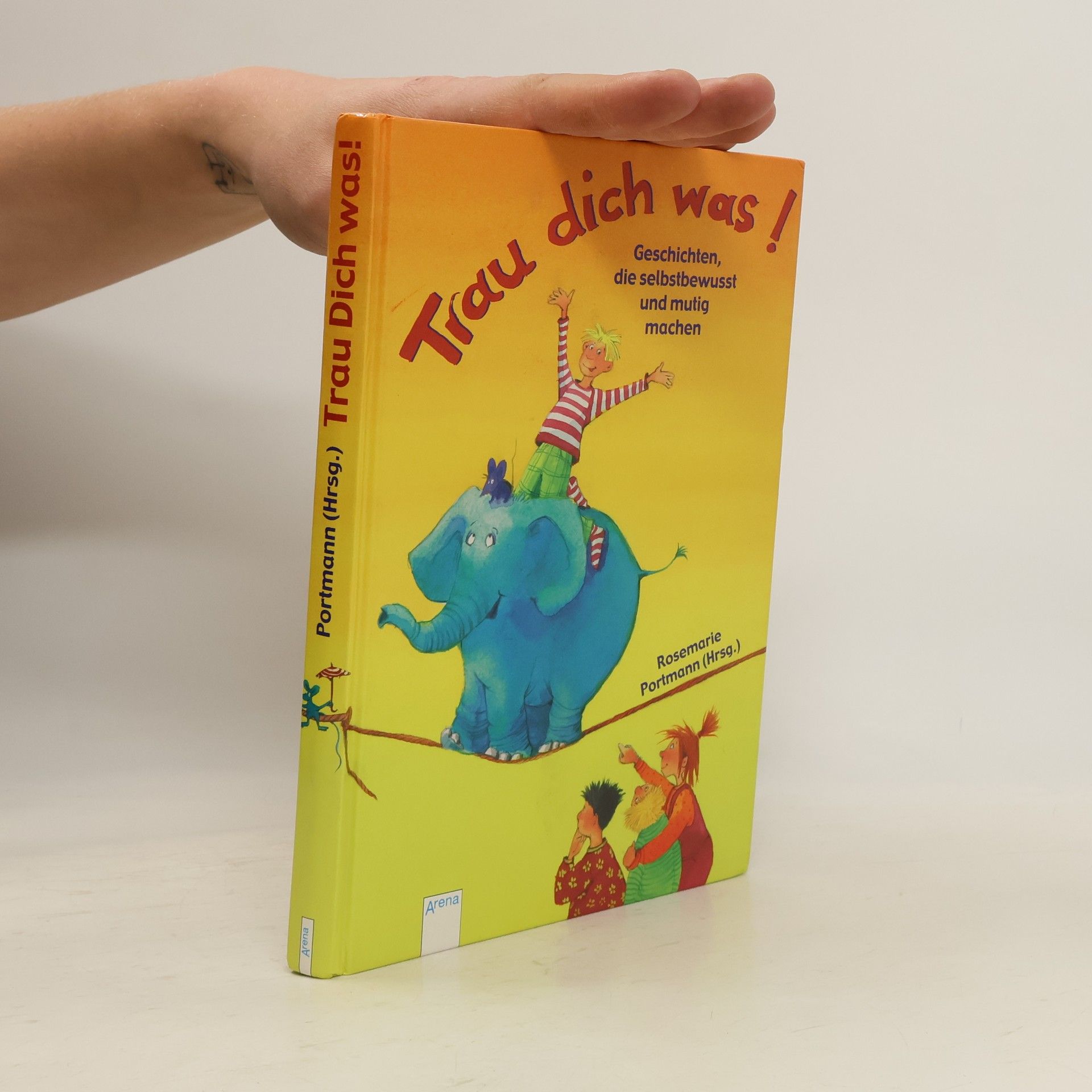 Rosemarie Portmann Trau dich was!