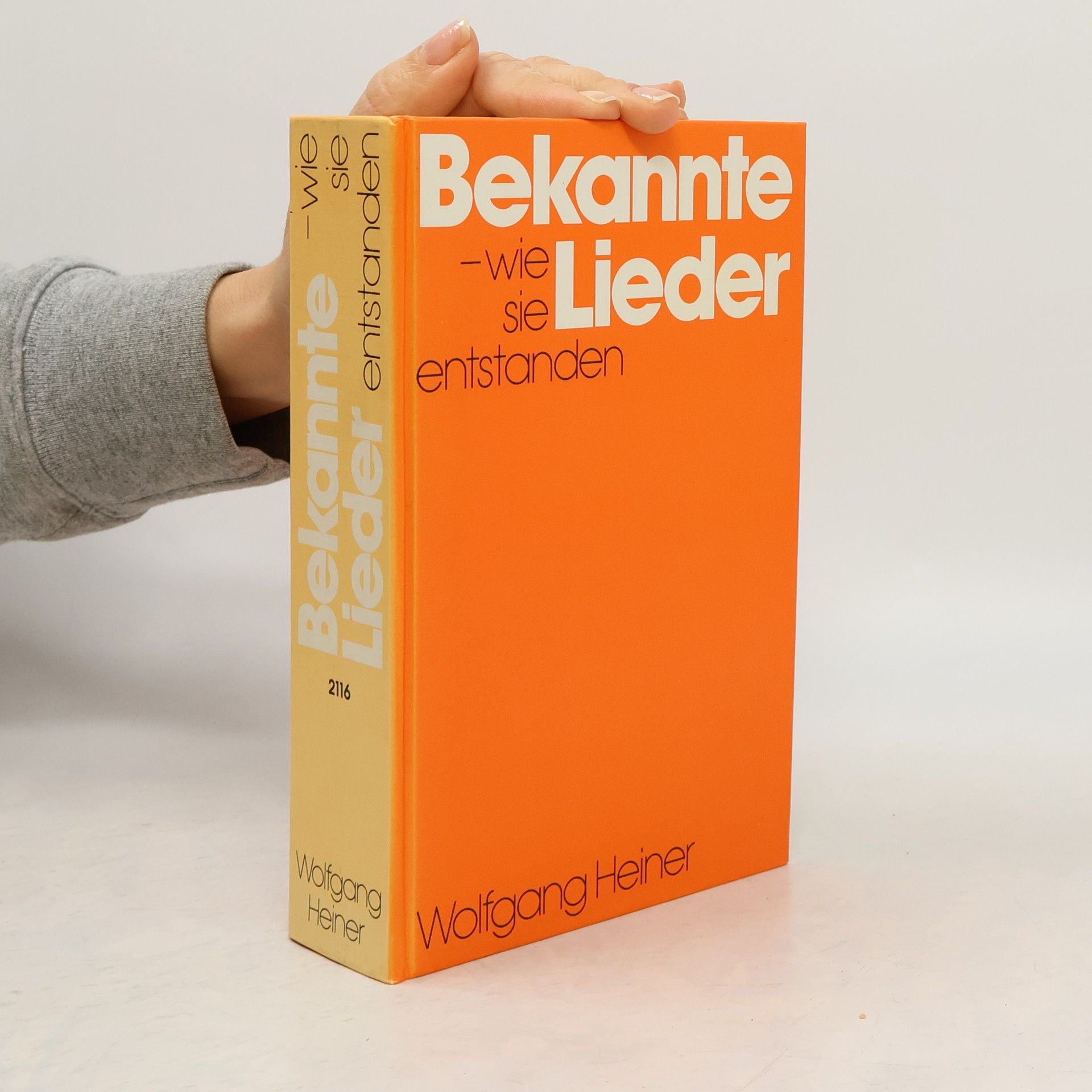Wolfgang Heiner Bekannte Lieder, wie sie entstanden