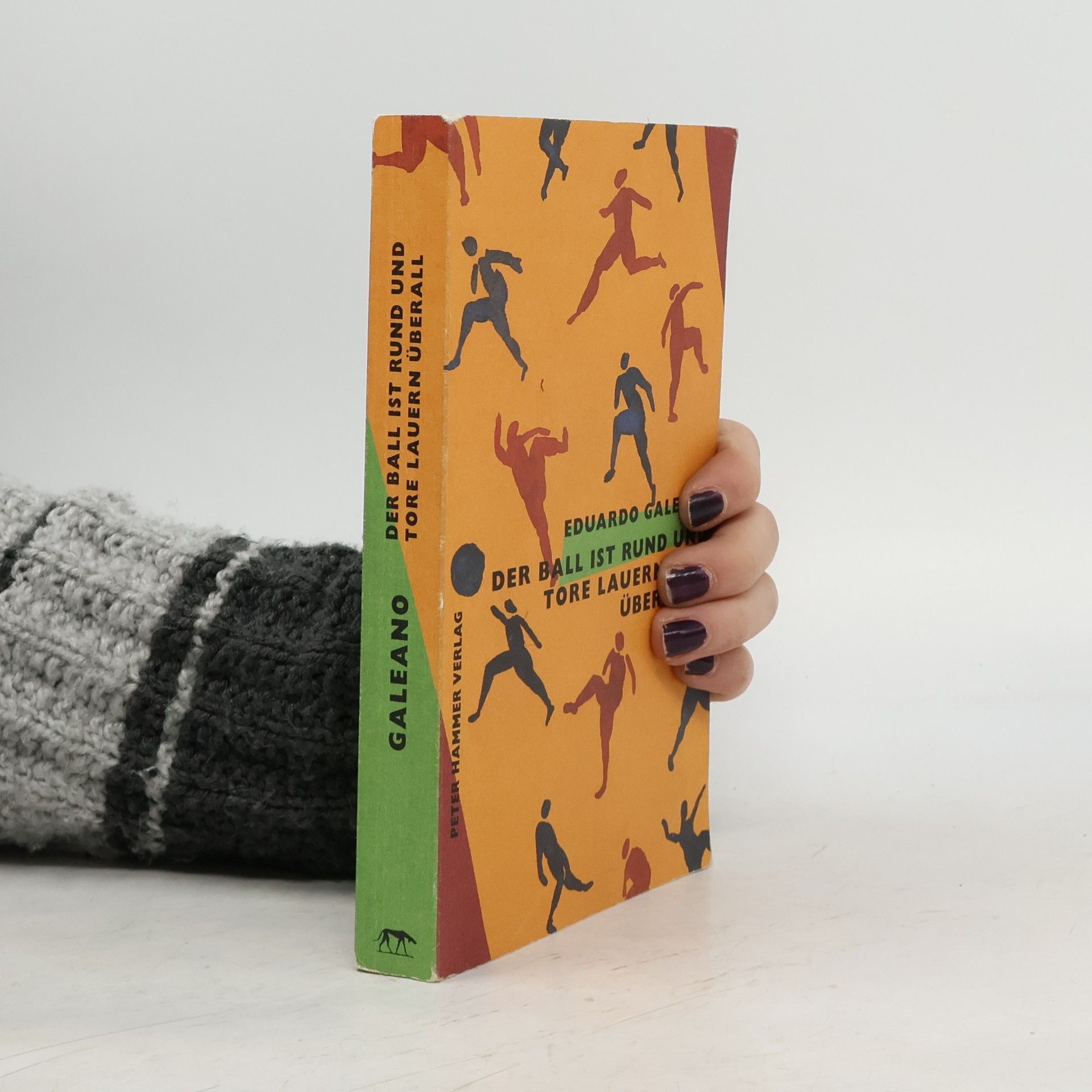 Eduardo Galeano Der Ball ist rund