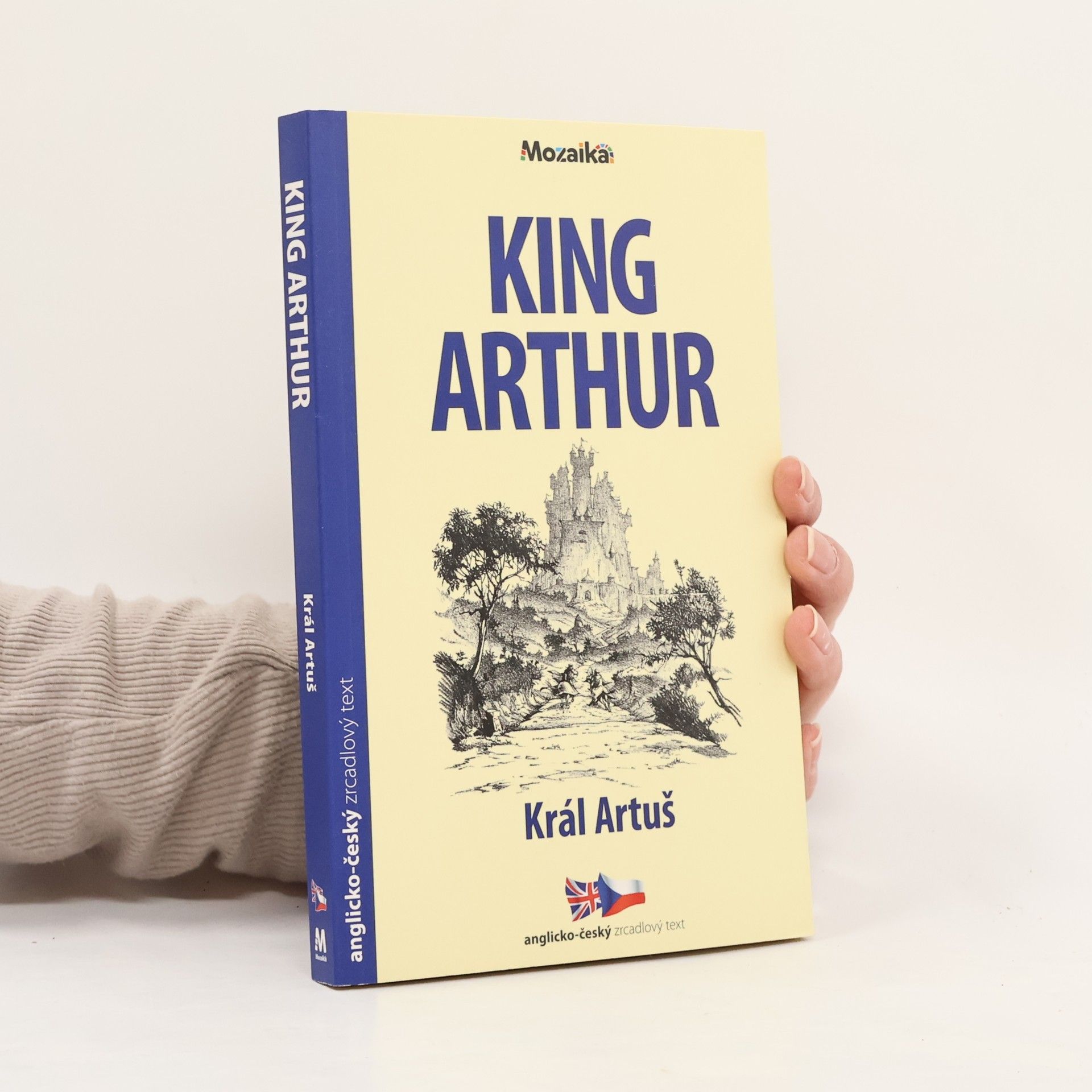 Anna Claybourne Tales of king Arthur = Král Artuš