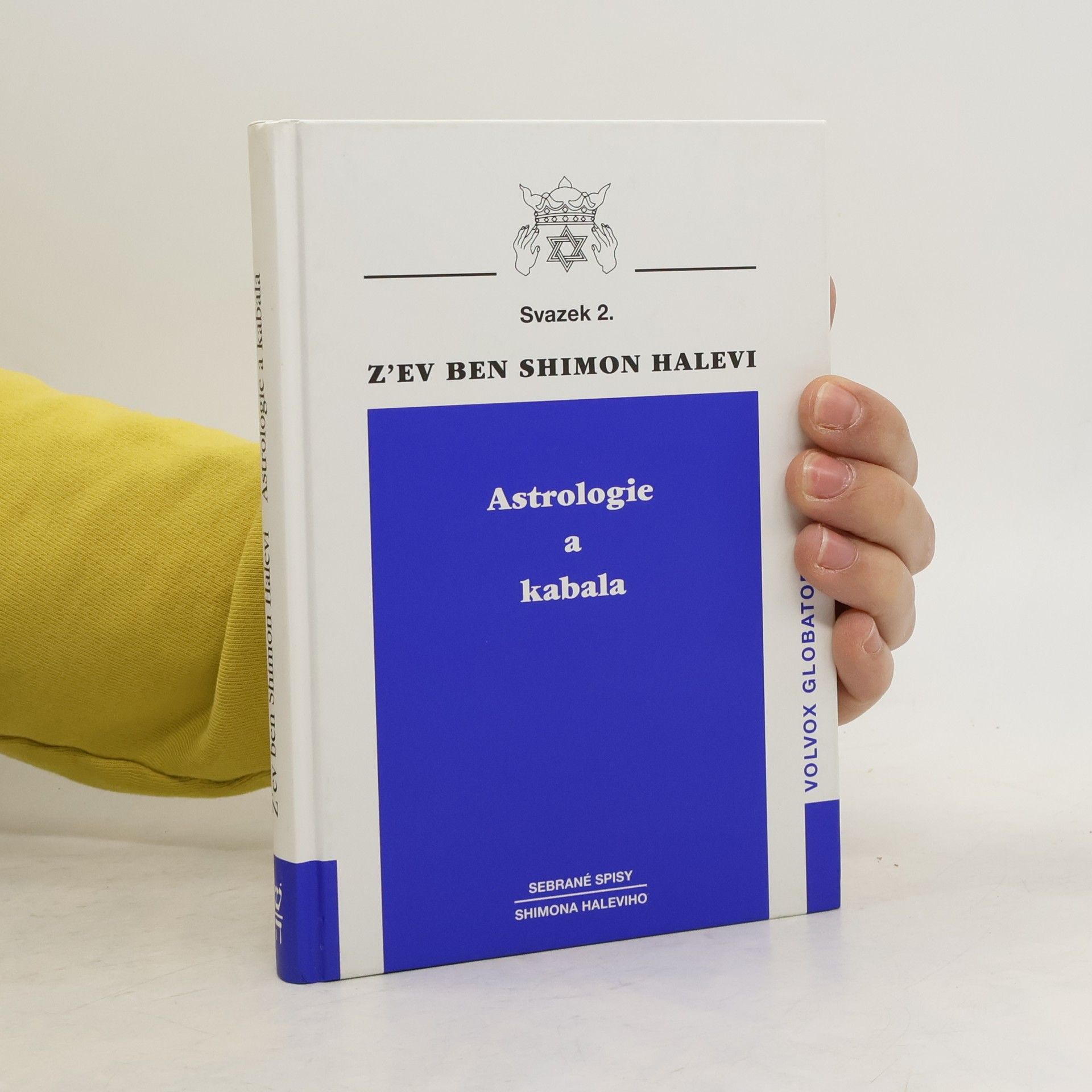 Zev Ben-Shimon Halevi Astrologie a kabala: Přepracování knihy Anatomie osudu