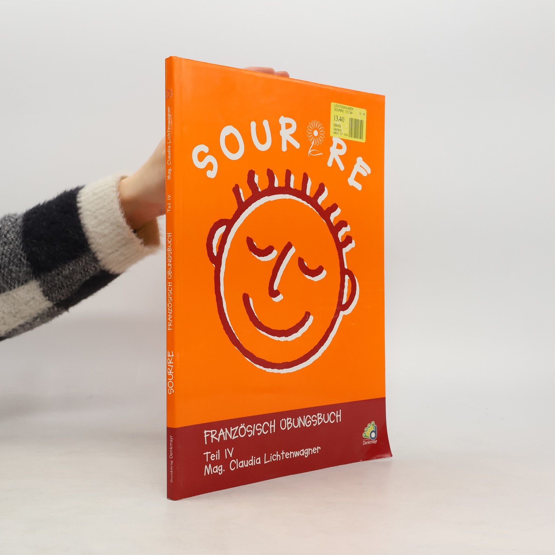 Claudia Lichtenwagner Sourire. Französisches Übungsbuch: Sourire - Teil IV