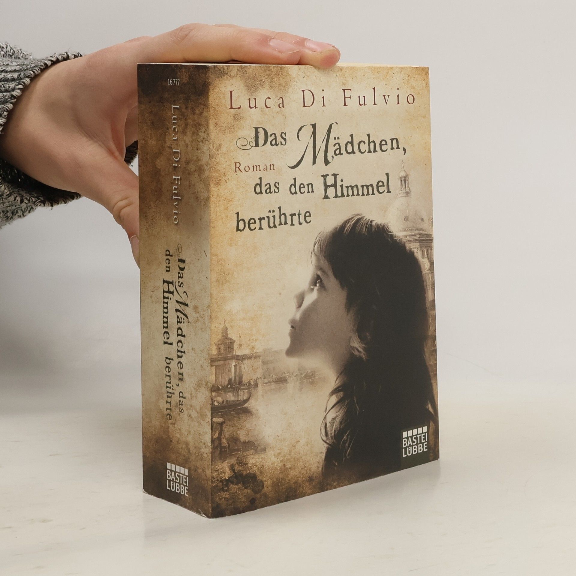 Luca Di Fulvio Das Mädchen das den Himmel berührte