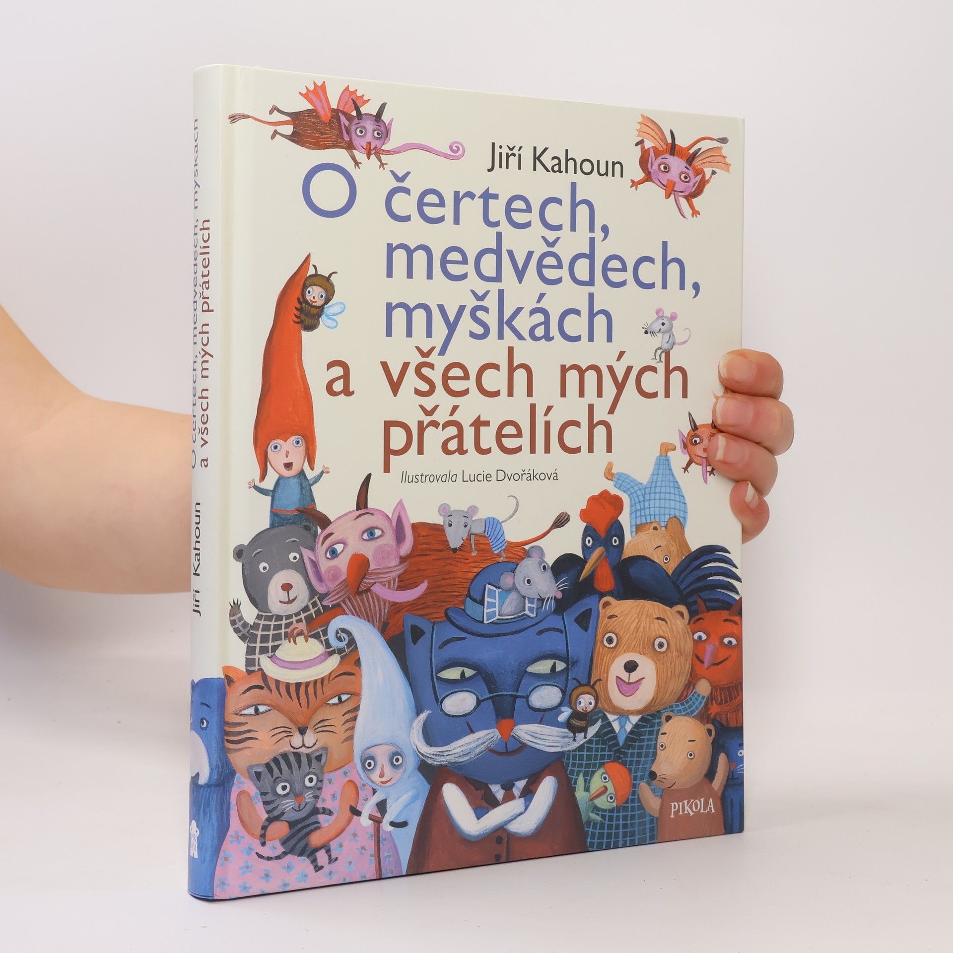 Jiří Kahoun O čertech, medvědech, myškách a všech mých přátelích