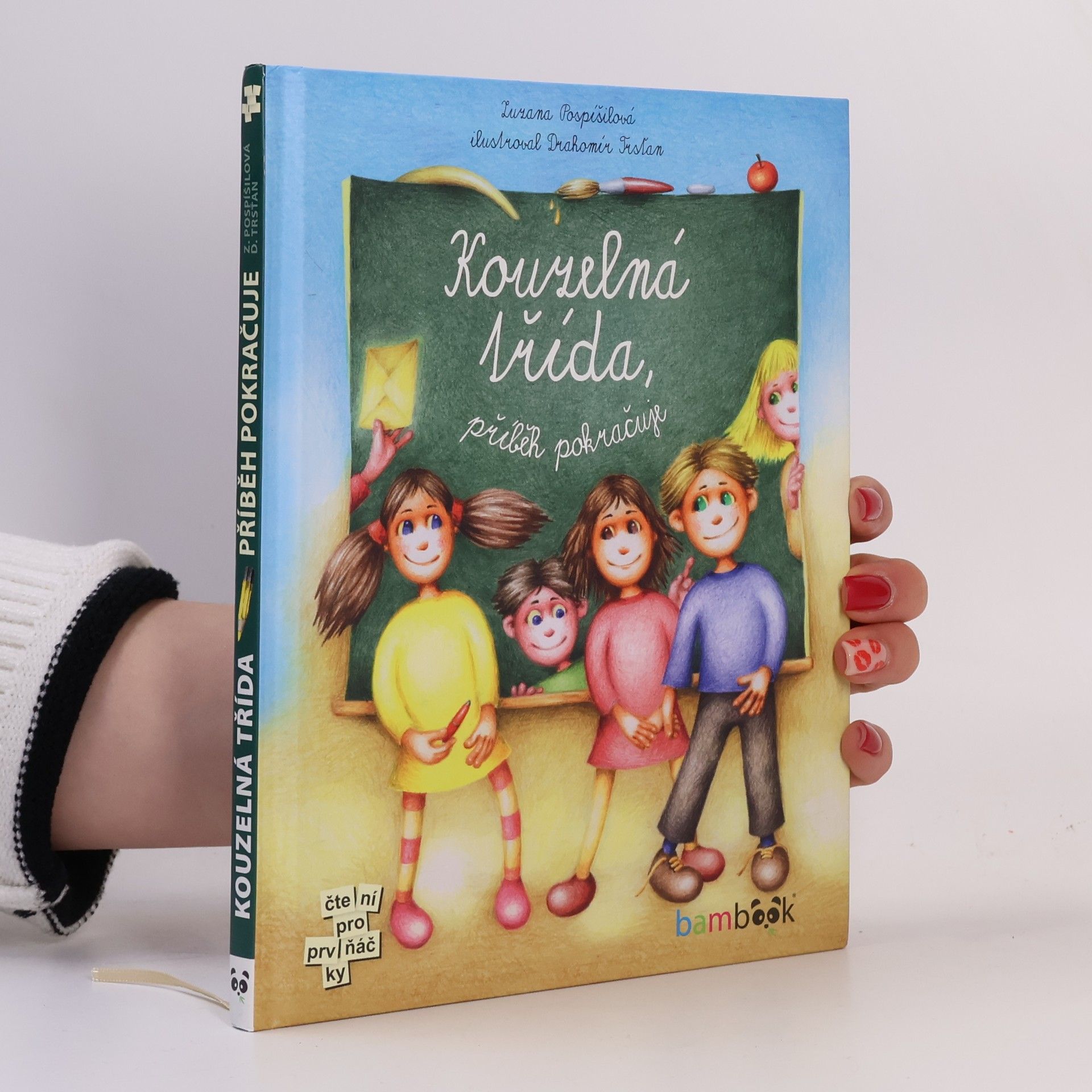 Zuzana Pospíšilová Kouzelná třída. Příběh pokračuje