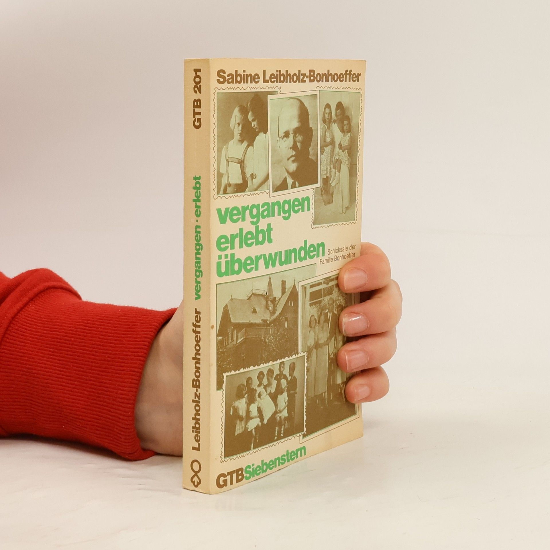 Sabine Leibholz Bonhoeffer Vergangen, erlebt, überwunden