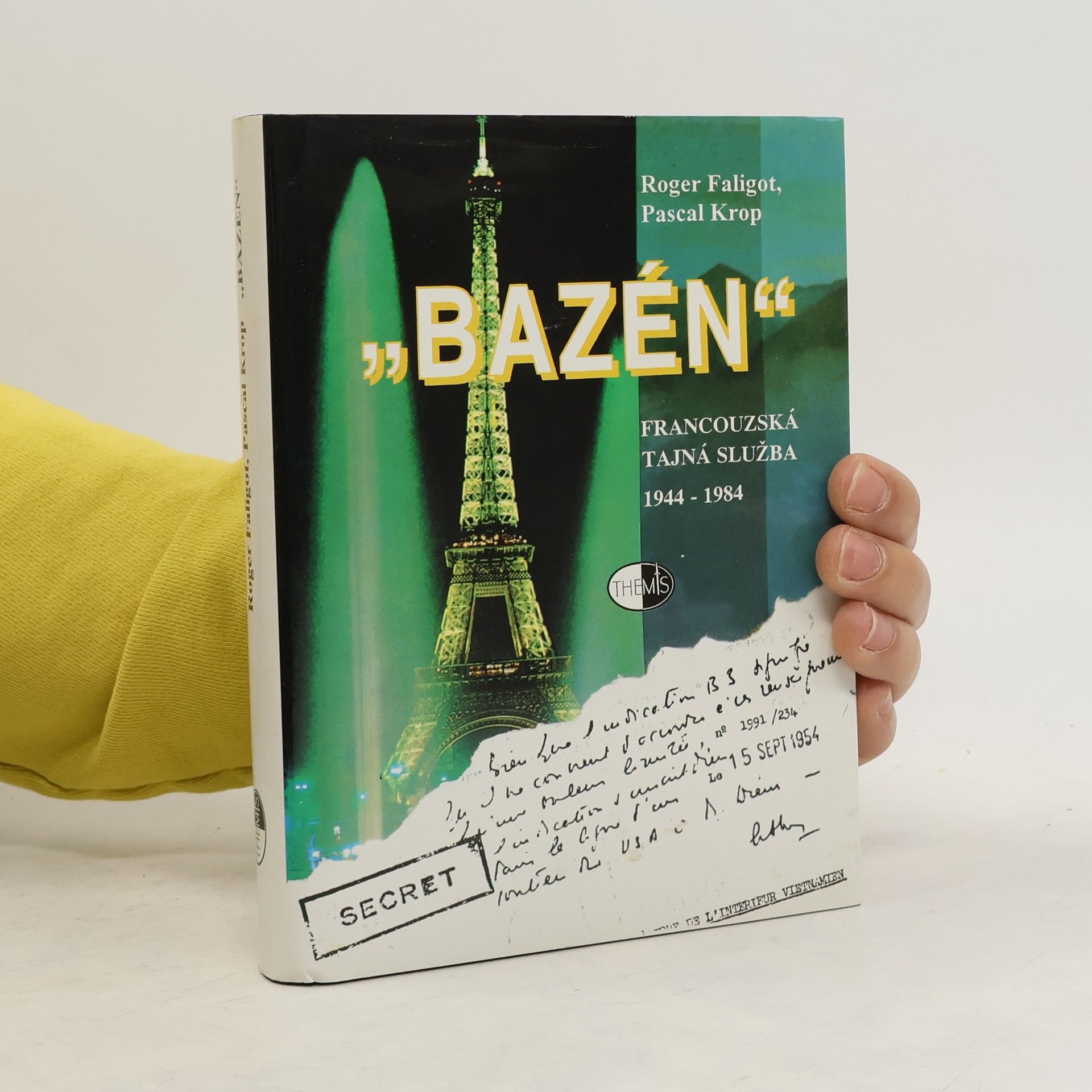 Roger Faligot "Bazén" : francouzská tajná služba (1944-1984)