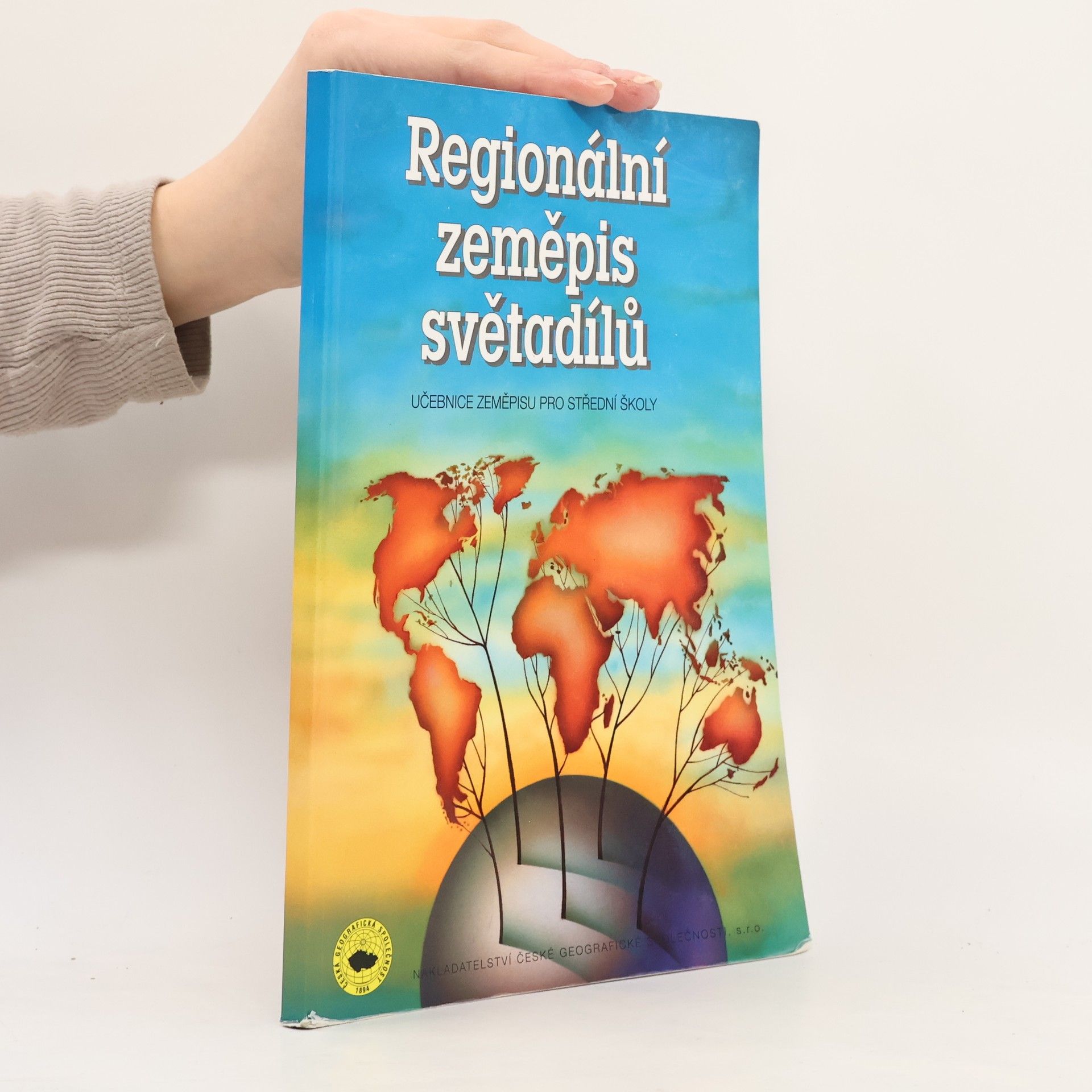 Various authors Regionální zeměpis světadílů. Učebnice zeměpisu pro střední školy