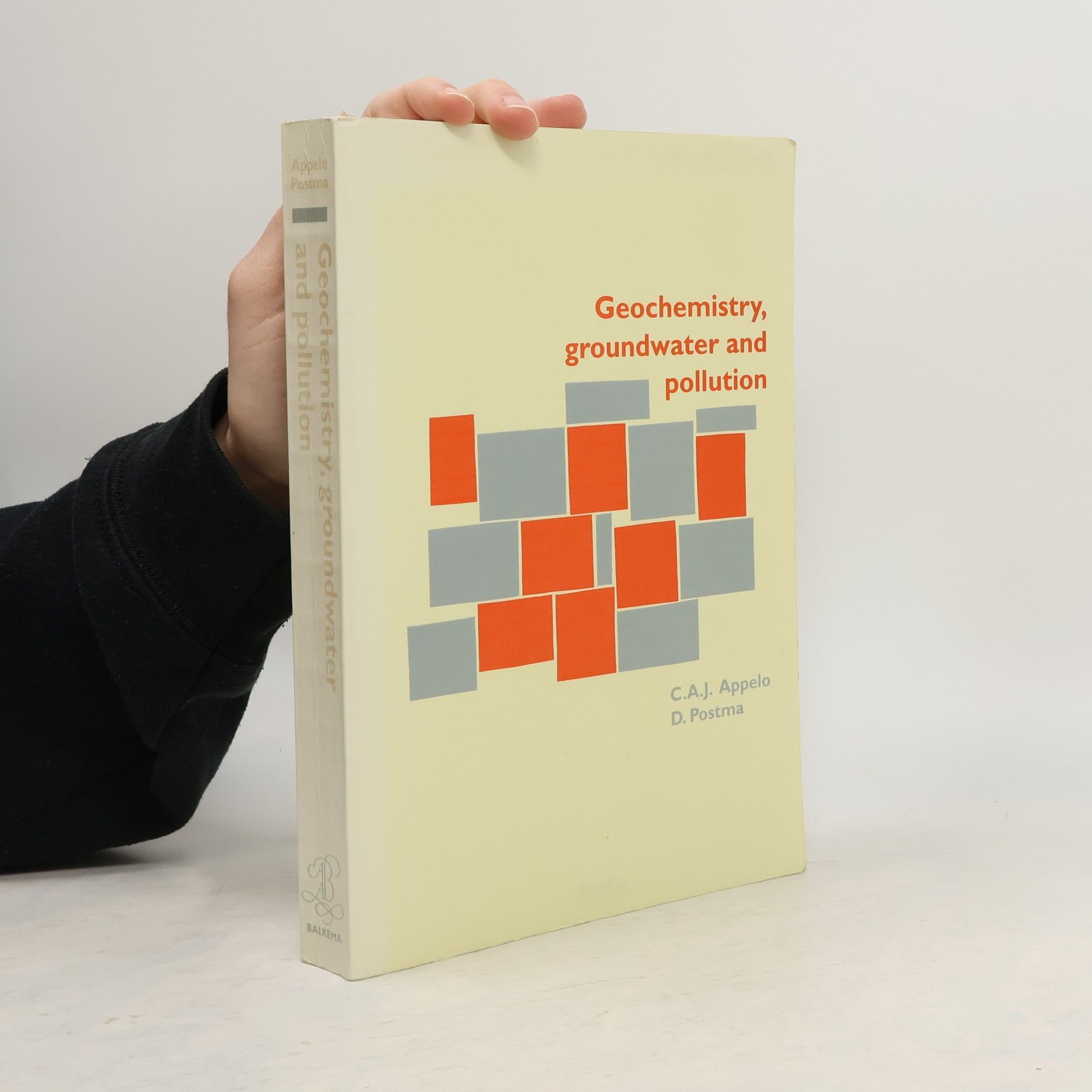 C.A.J. Appelo Geochemistry, Groundwater and Pollution