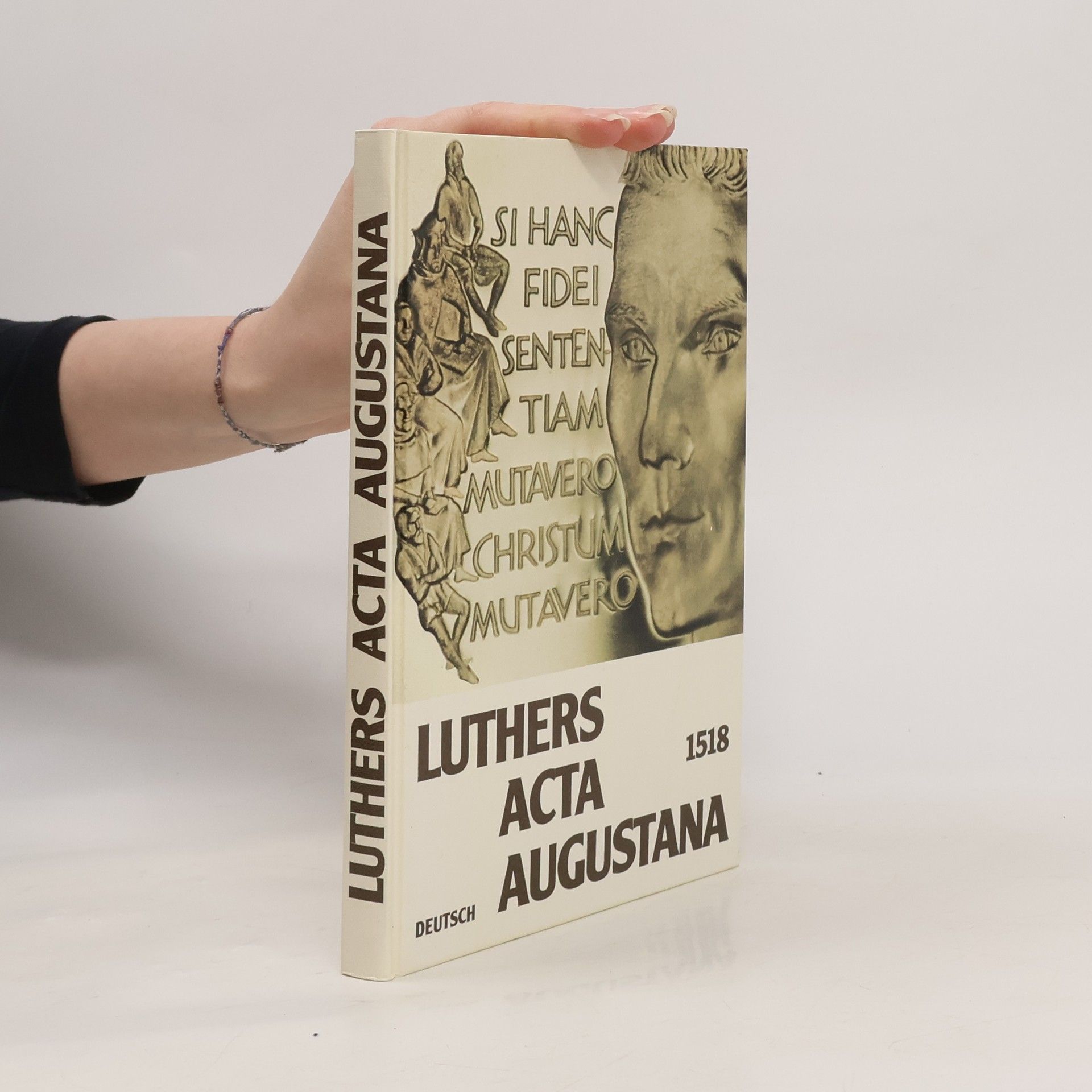Martin Luther Luthers Acta Augustana 1518 deutsch