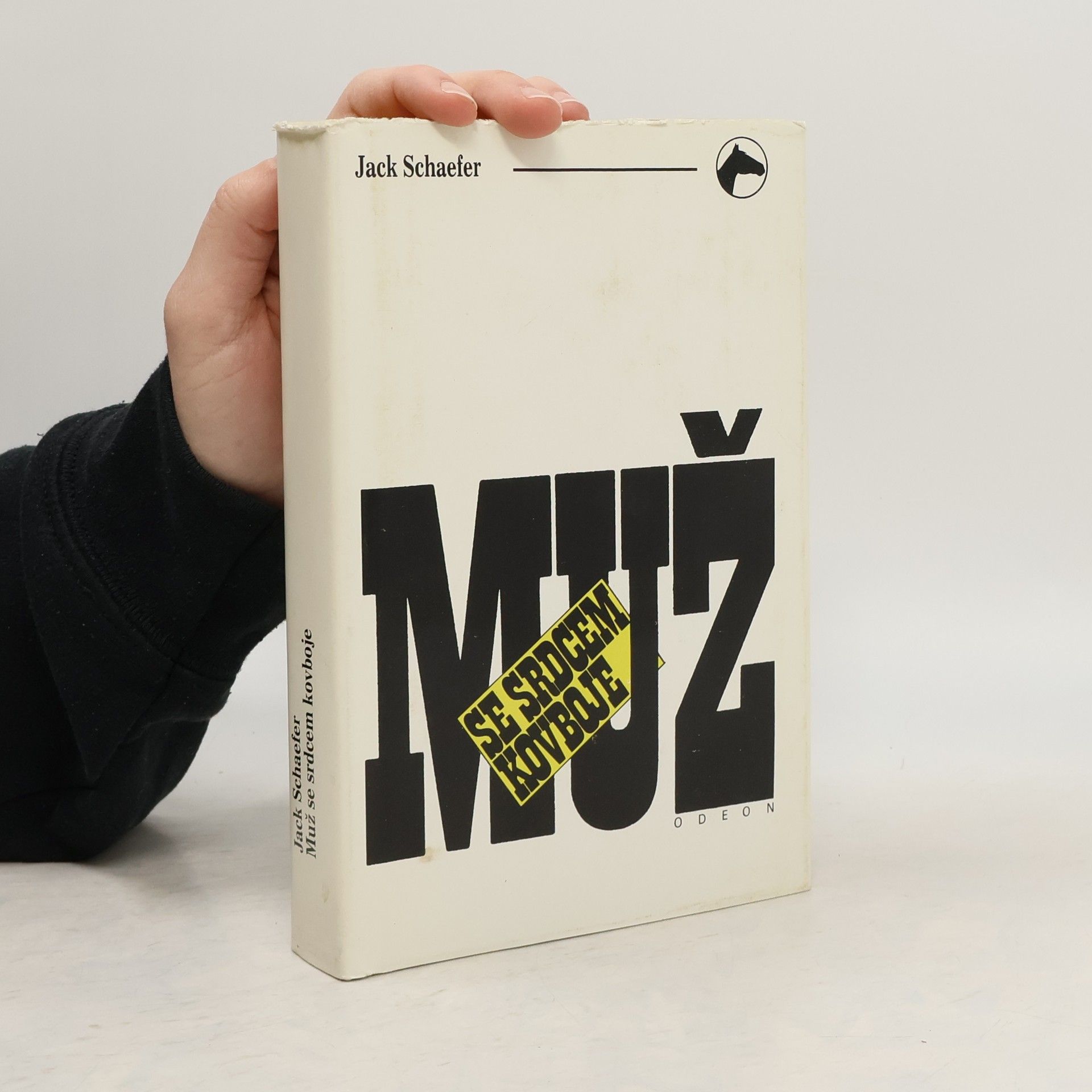 Jack Schaefer Muž se srdcem kovboje