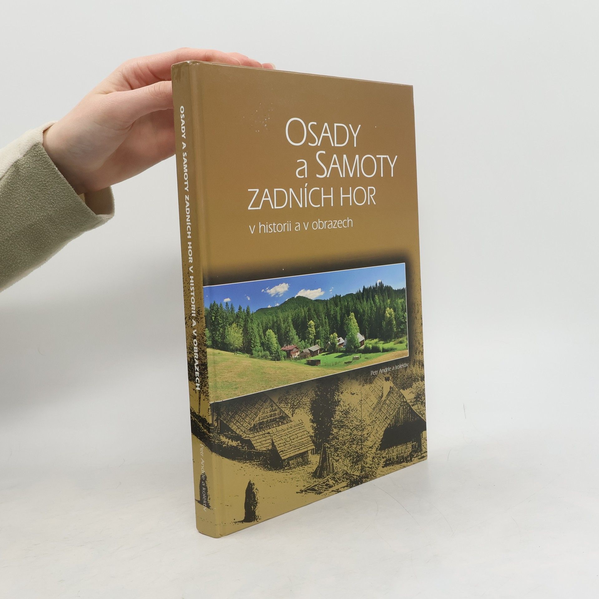 Petr Andrle Osady a samoty Zadních hor