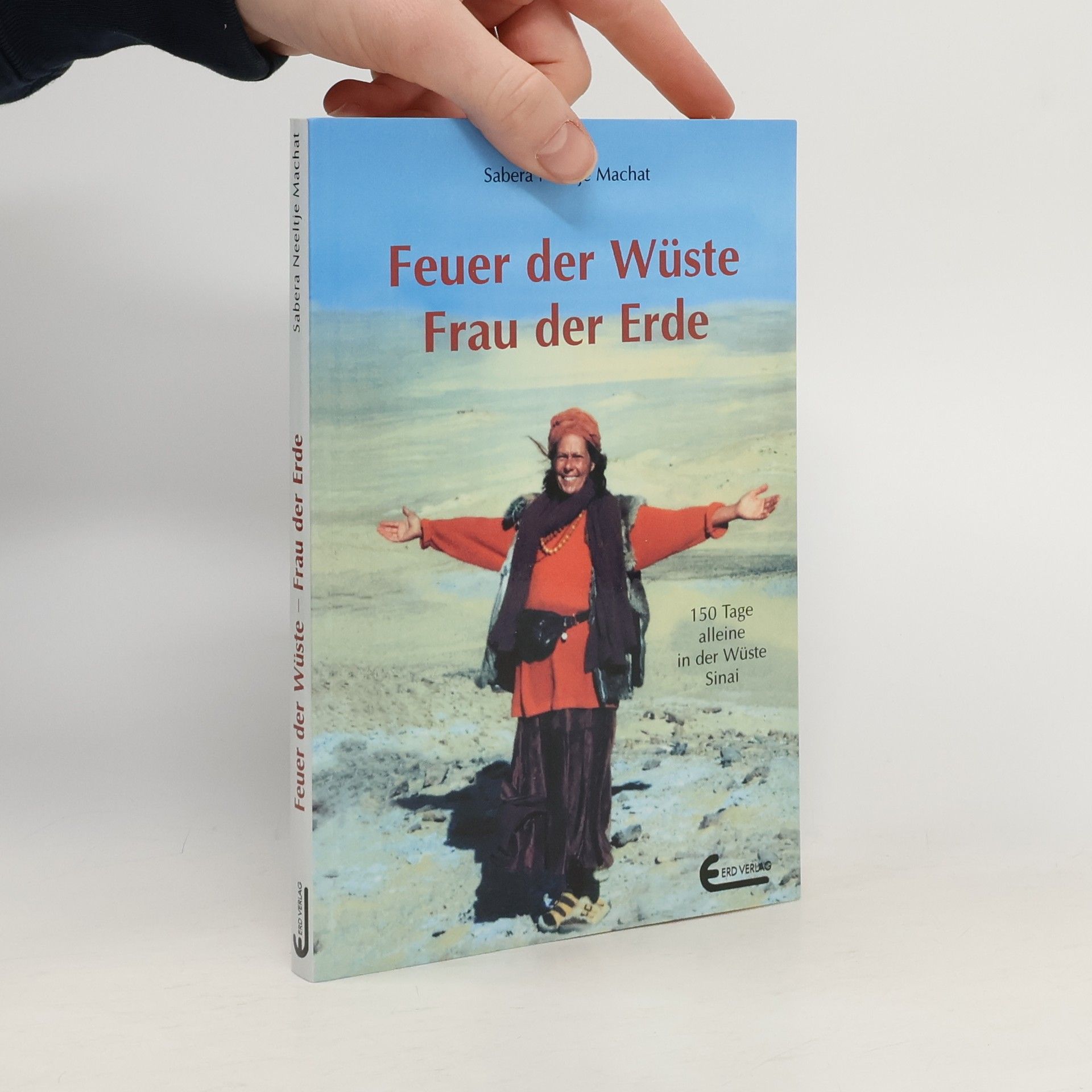 Sabera Neeltje Machat Feuer der Wüste, Frau der Erde